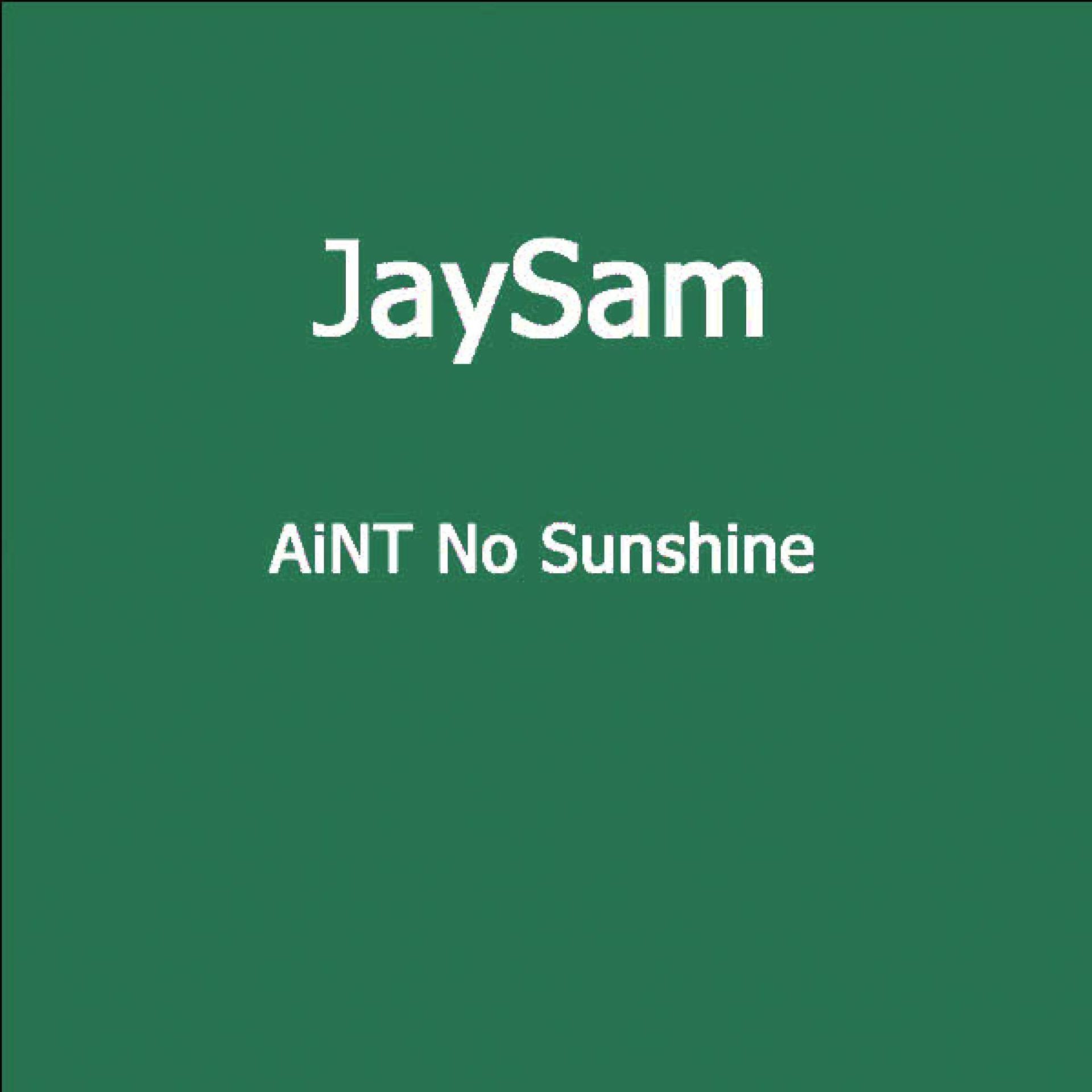 Постер альбома Ain`t No Sunshine