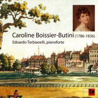 Постер альбома Caroline Boissier-Butini: Oeuvres pour pianoforte (Works for Pianoforte)