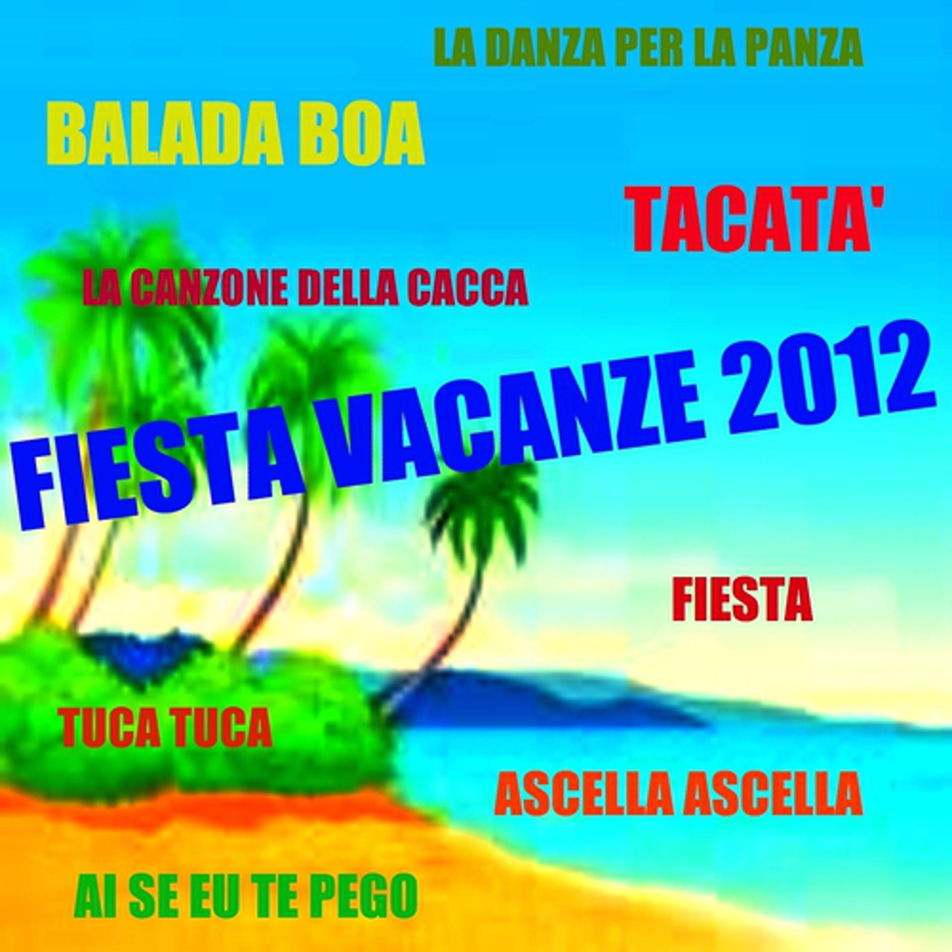 Постер альбома Fiesta vacanze 2012
