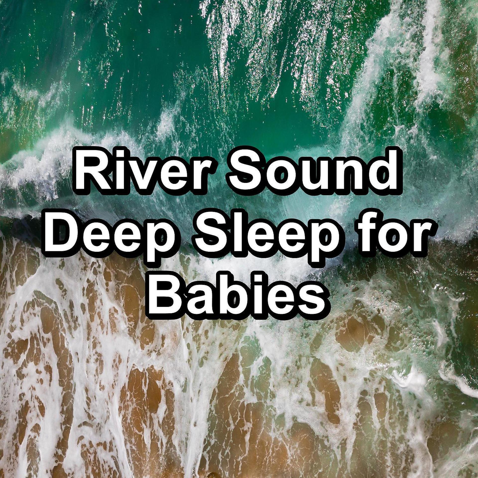 Постер альбома River Sound Deep Sleep for Babies