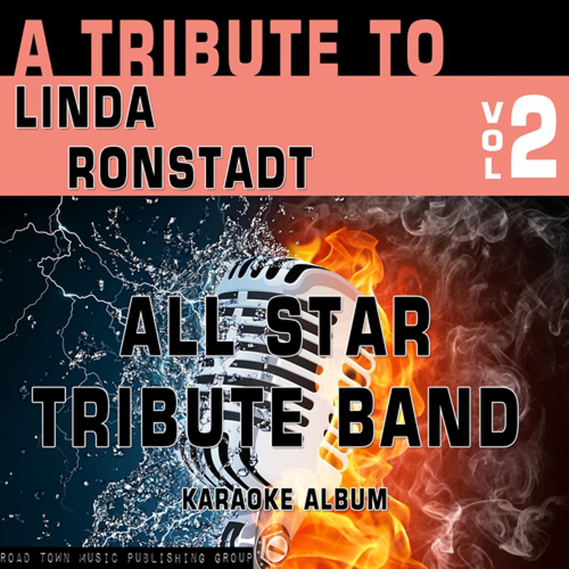 Постер альбома A Tribute to Linda Ronstadt, Vol. 2 (Karaoke Version)