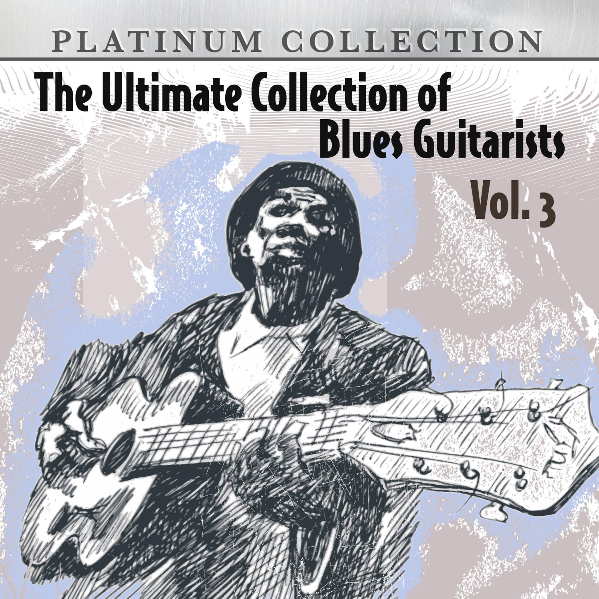 Постер альбома The Ultimate Collection of Blues Guitarists, Vol. 4