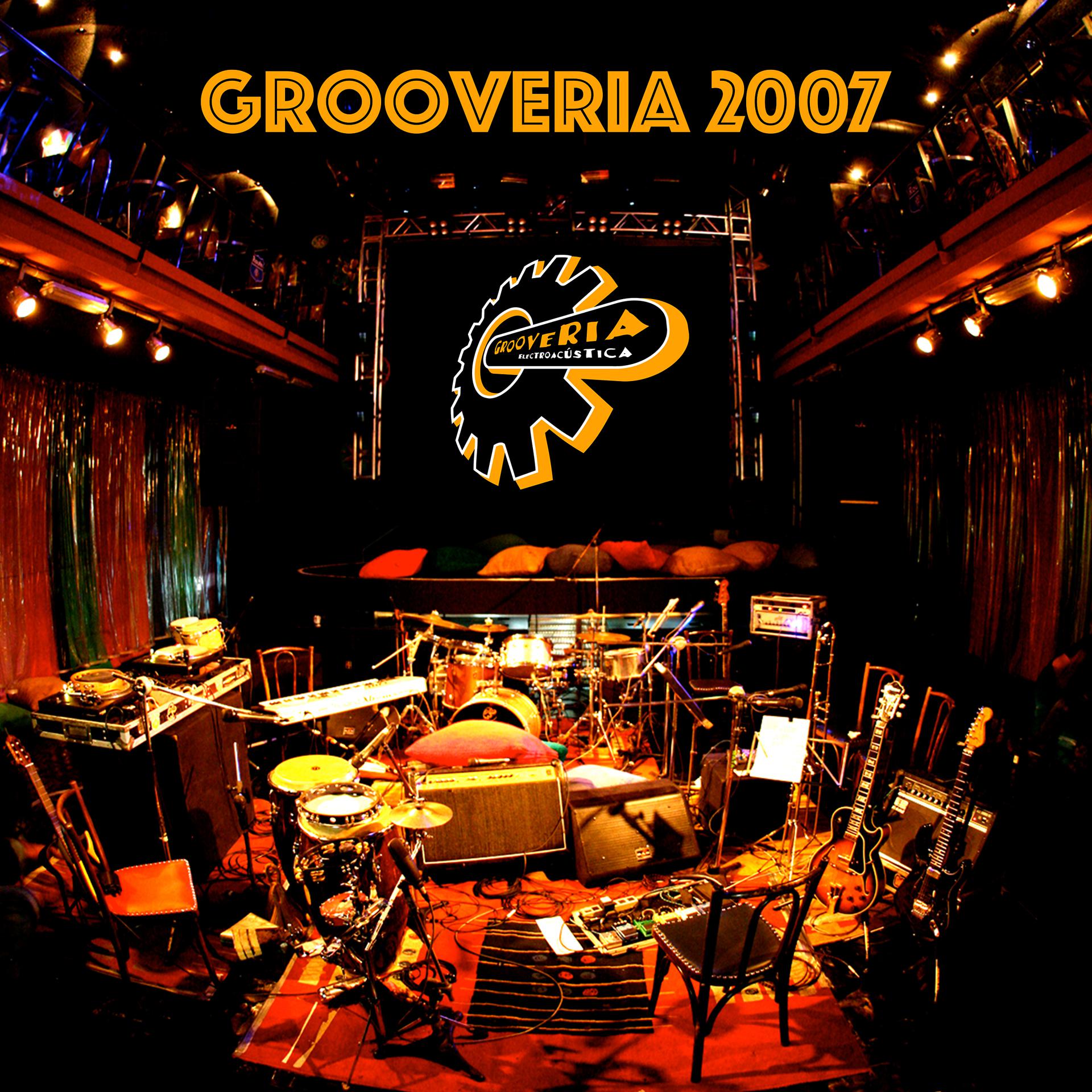 Постер альбома Grooveria 2007