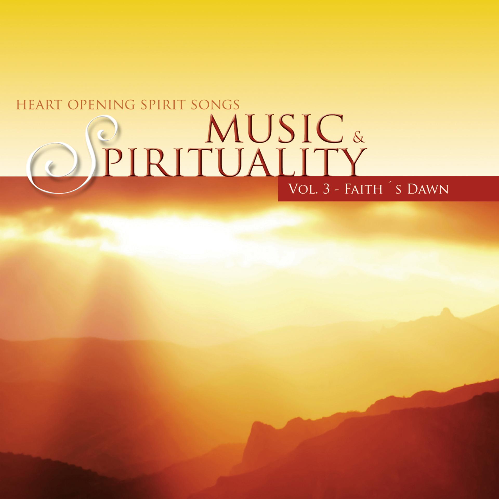 Постер альбома Faith´s Dawn - Music & Spirituality, Vol. 3