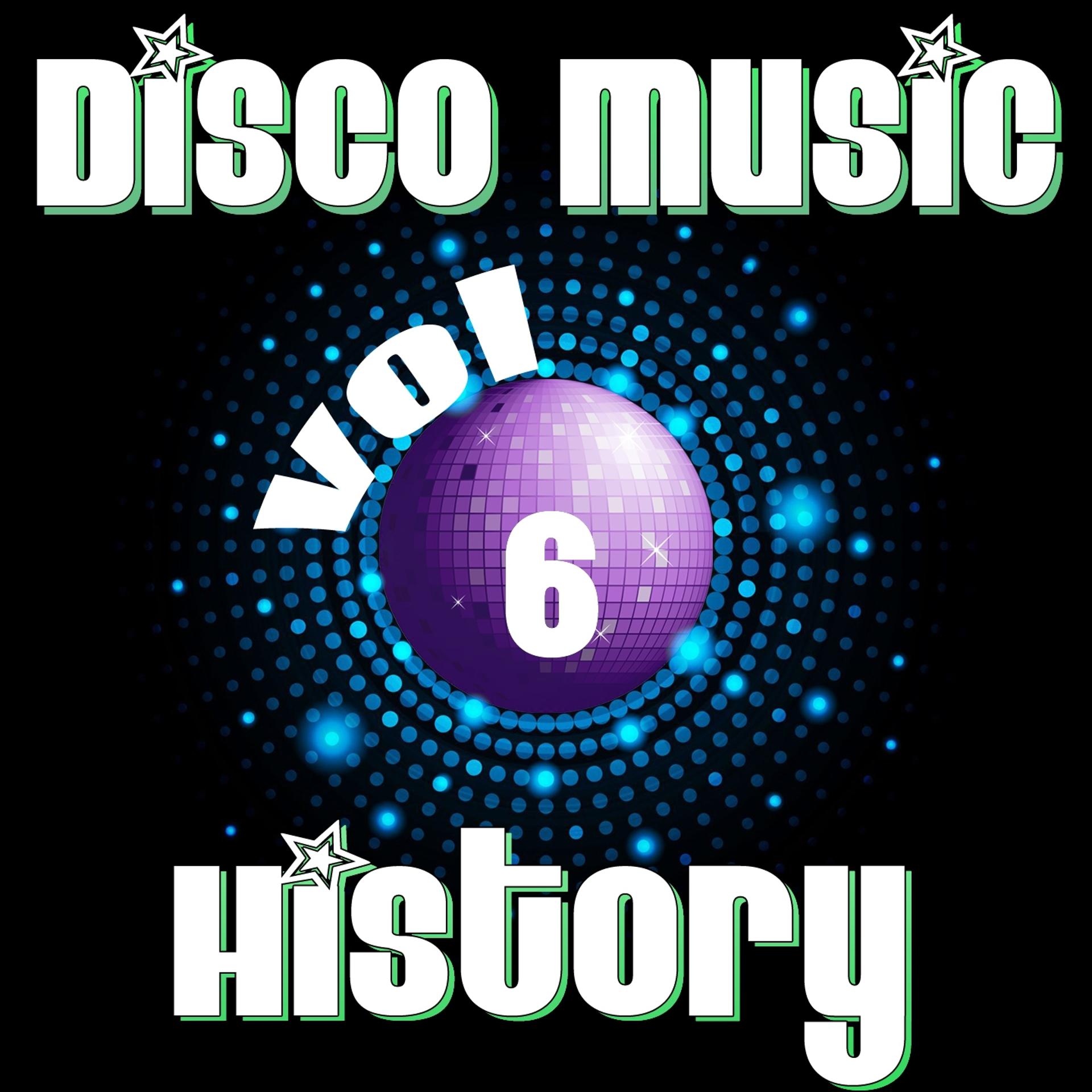 Постер альбома Disco Music History, Vol. 6