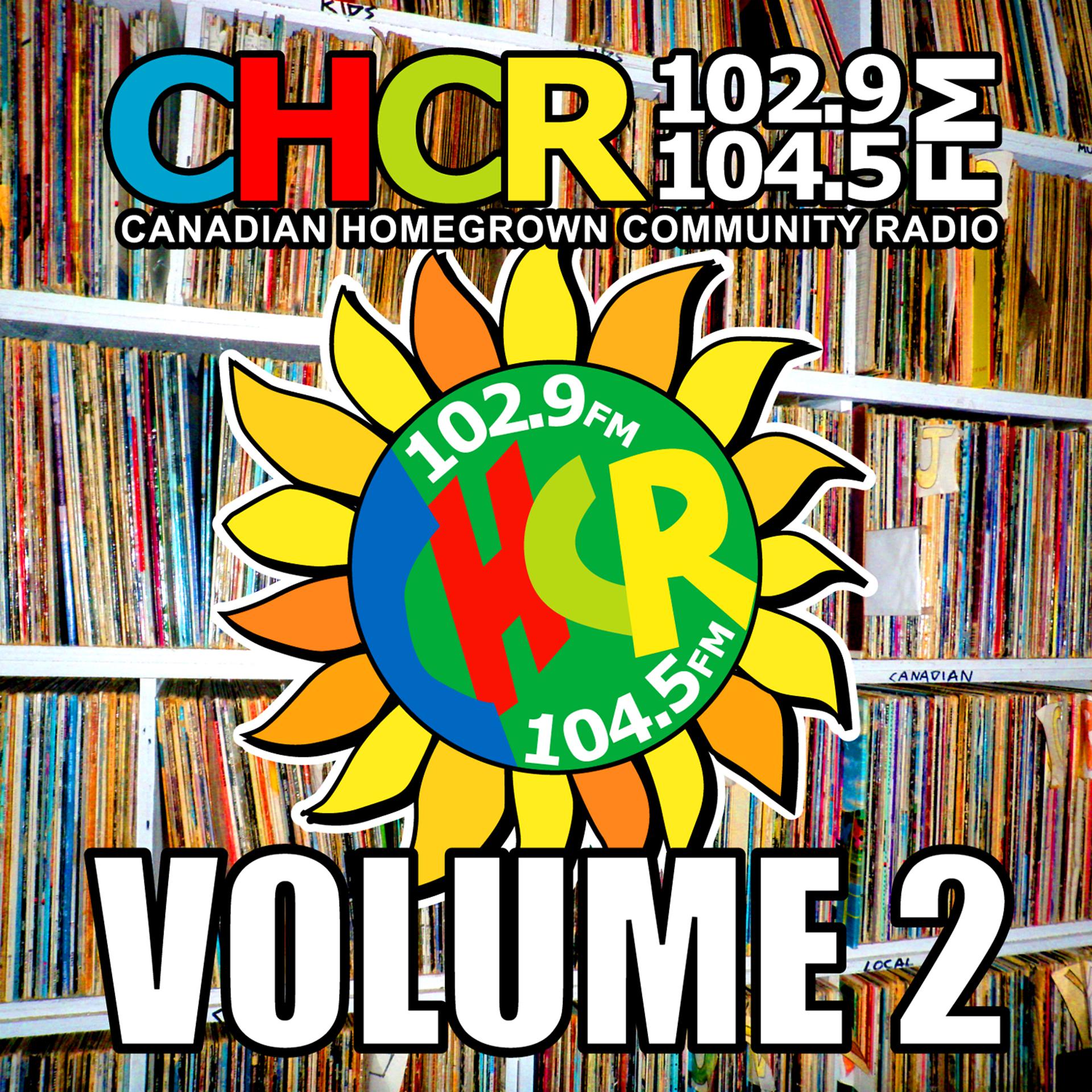 Постер альбома CHCR: Canadian Homegrown Community Radio, Vol. 2