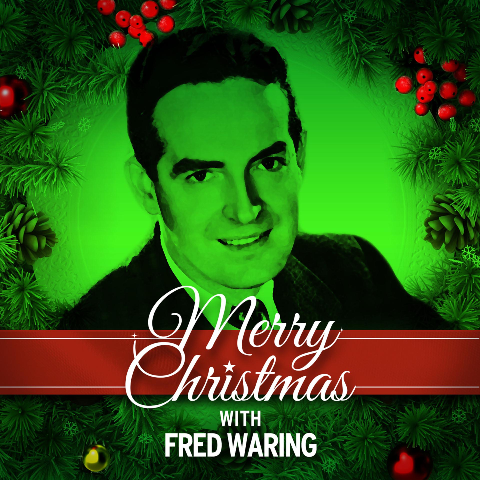 Постер альбома Merry Christmas with Fred Waring