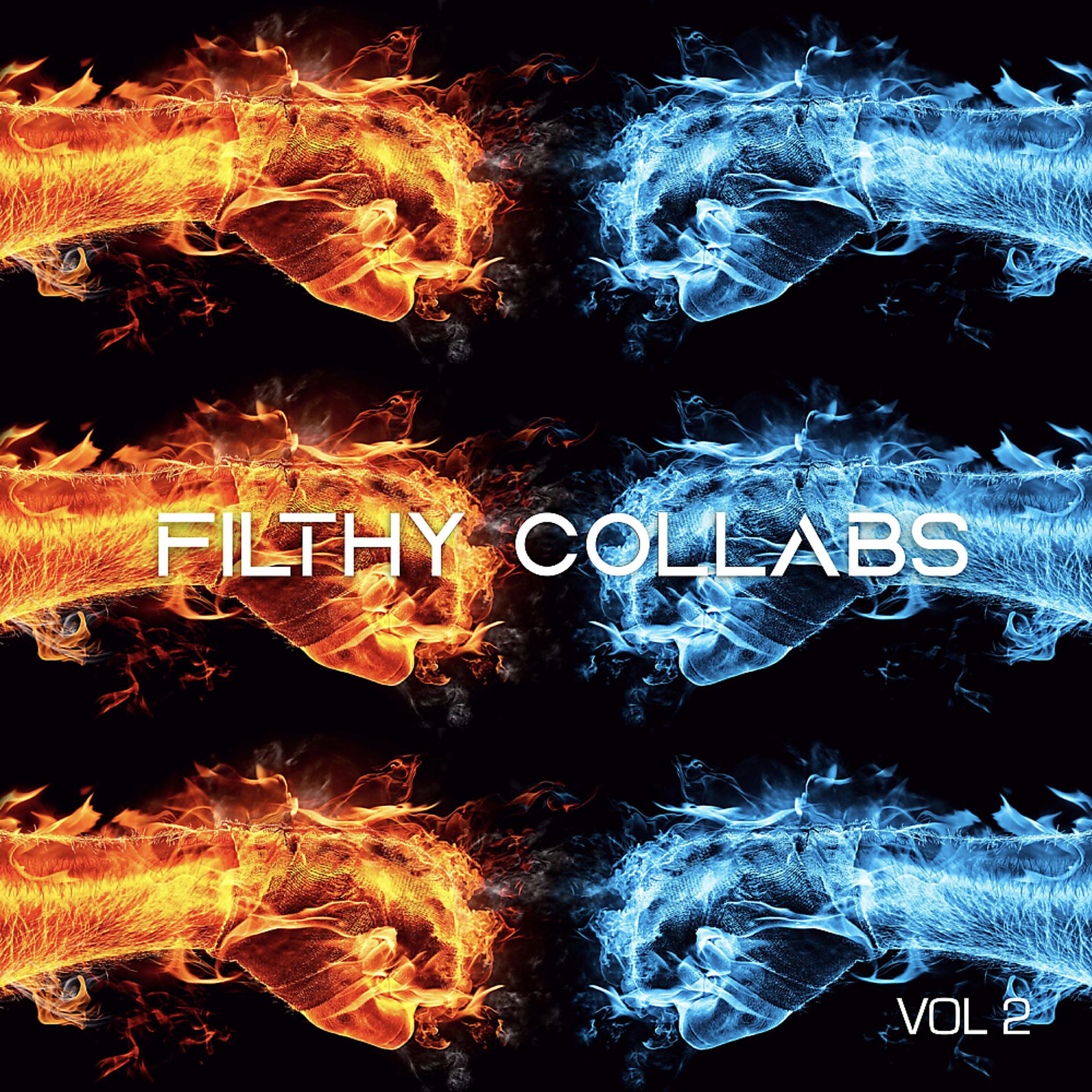 Постер альбома Filthy Collabs Vol. 2