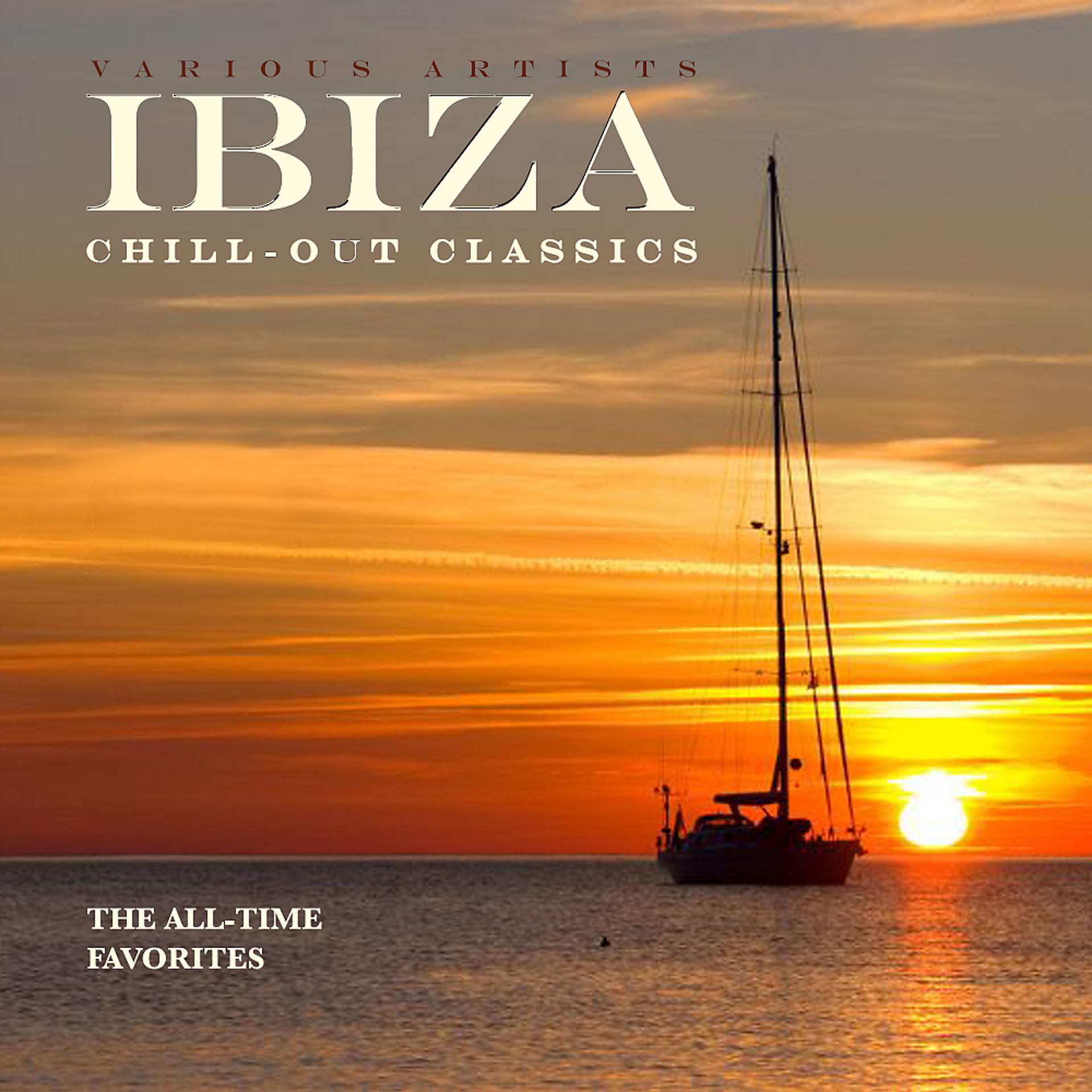 Постер альбома IBIZA Chill-Out Classics (The All-Time Favorites)