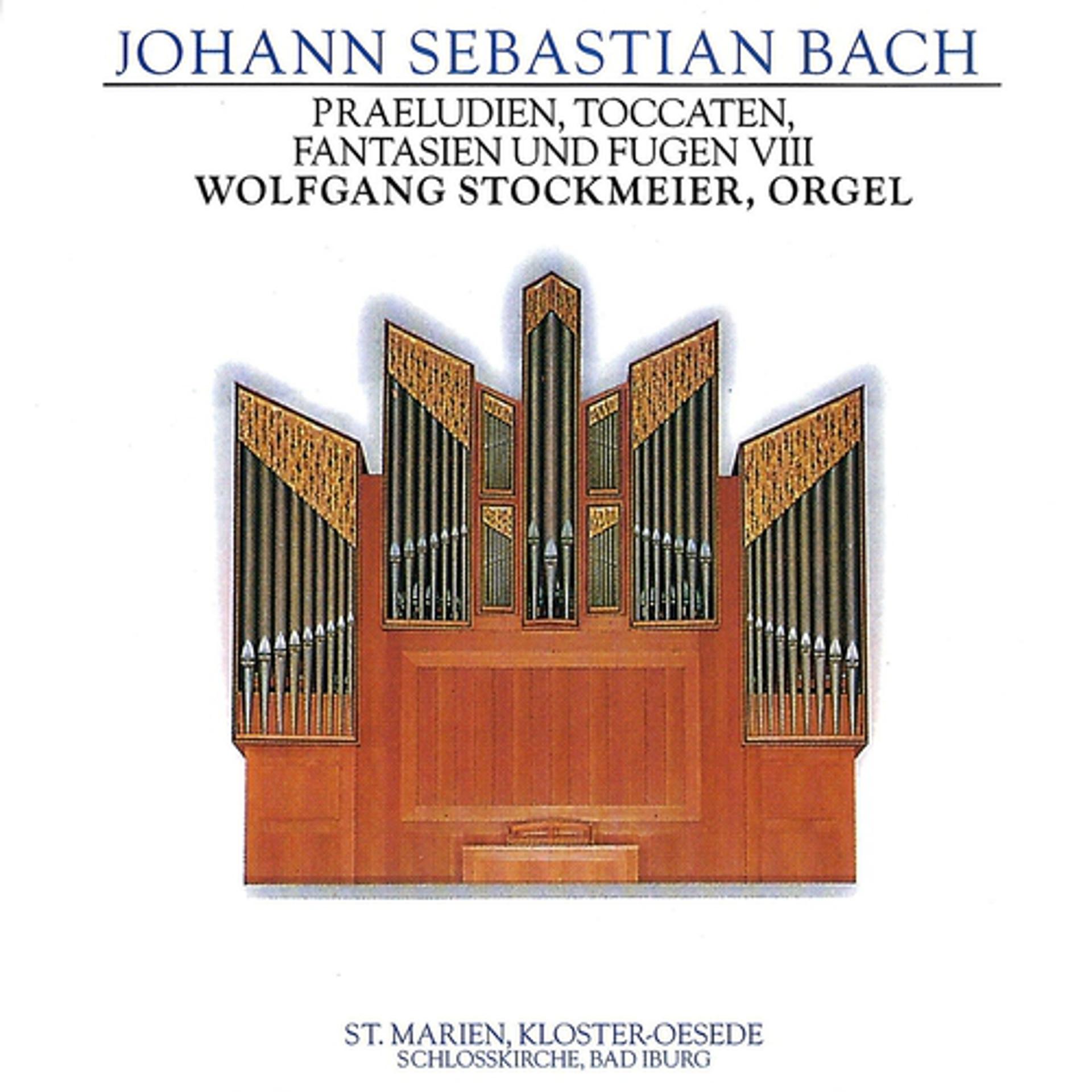 Постер альбома J.S. Bach: Praeludien, Toccaten, Fantasien und Fugen VIII