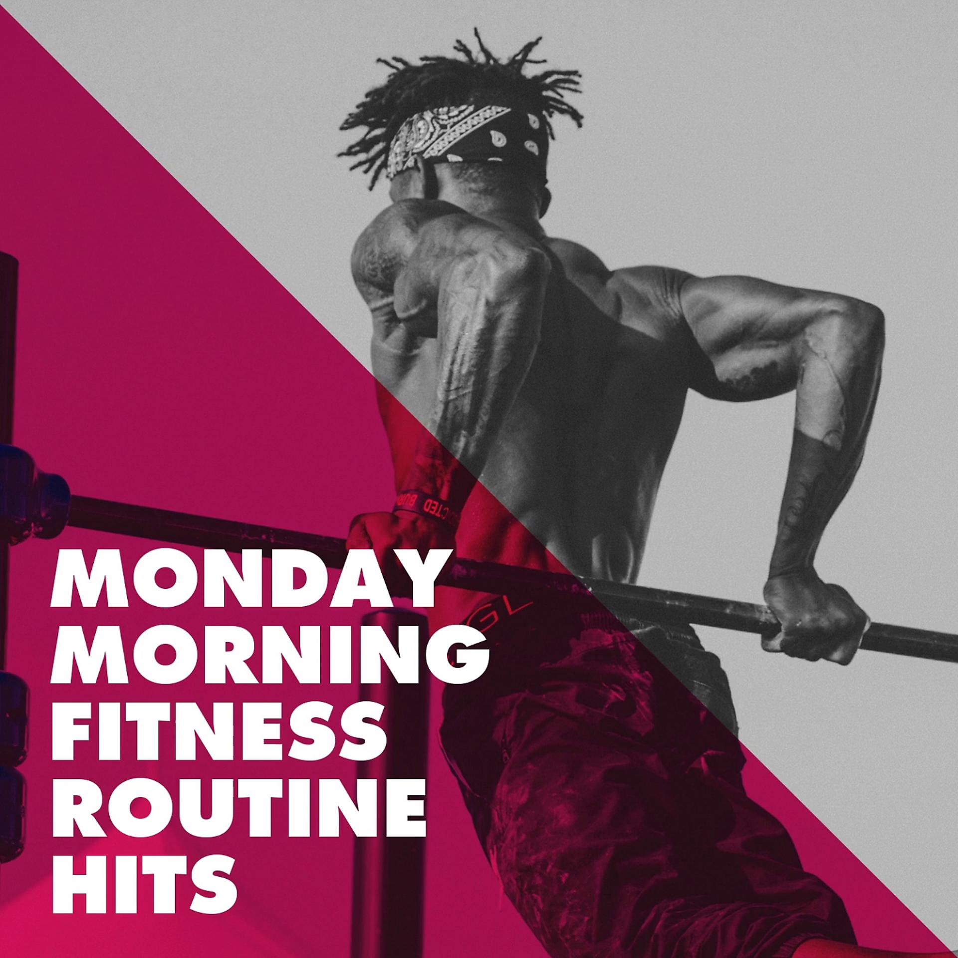 Постер альбома Monday Morning Fitness Routine Hits