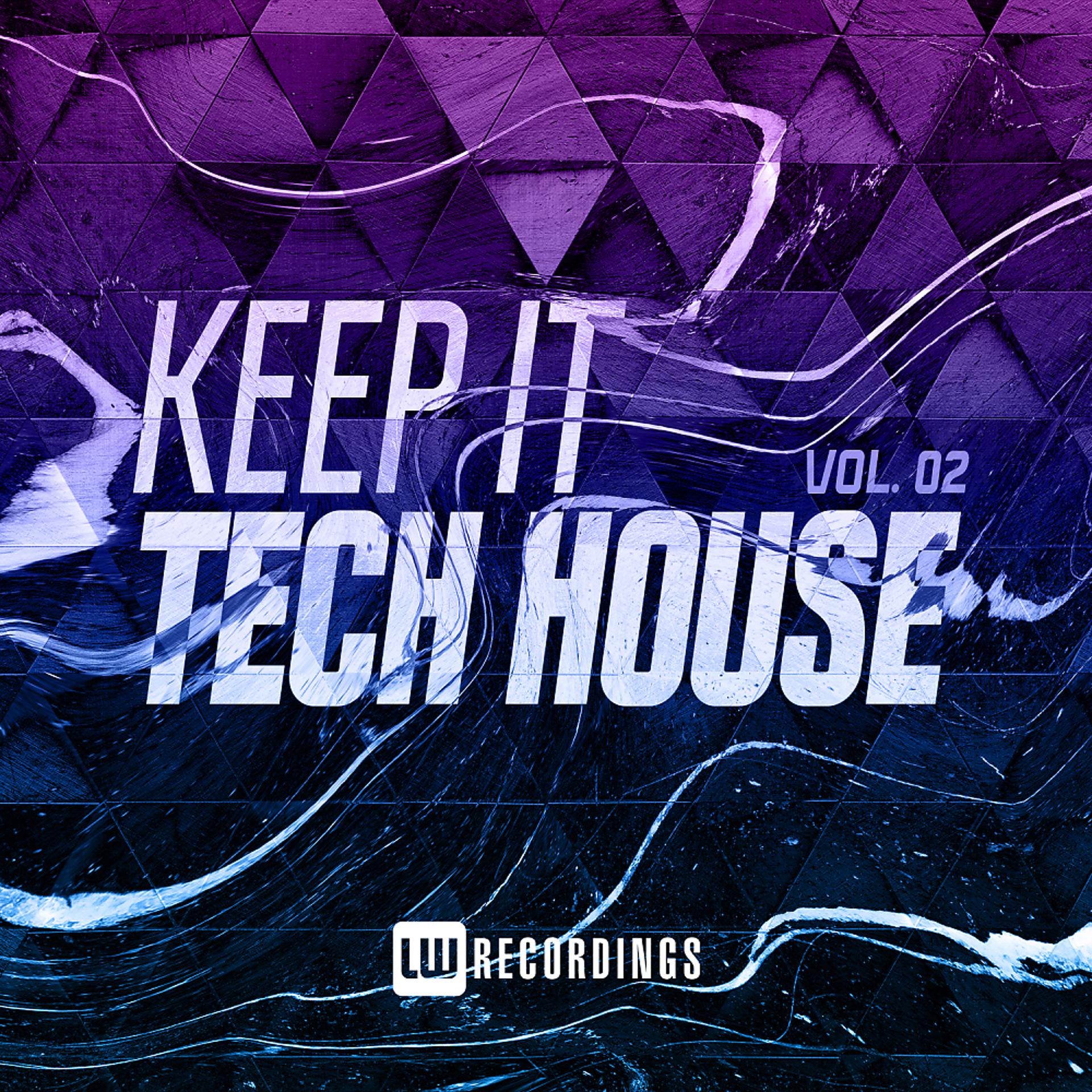 Постер альбома Keep It Tech House, Vol. 02
