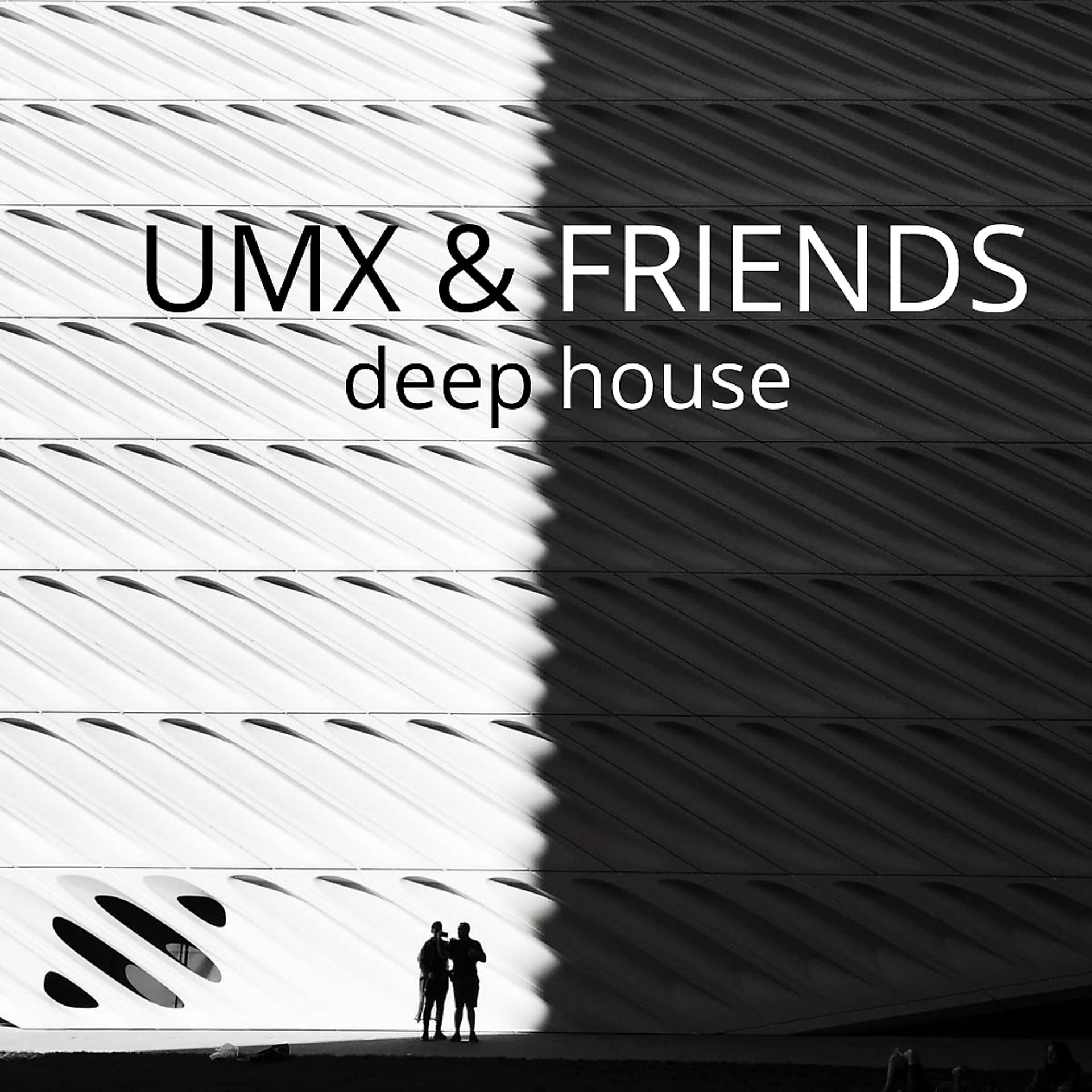 Постер альбома UMX & Friends Deep house