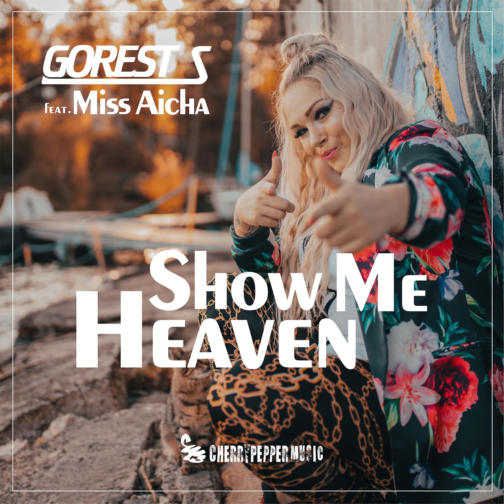 Постер альбома Show Me Heaven (feat. Miss Aicha)