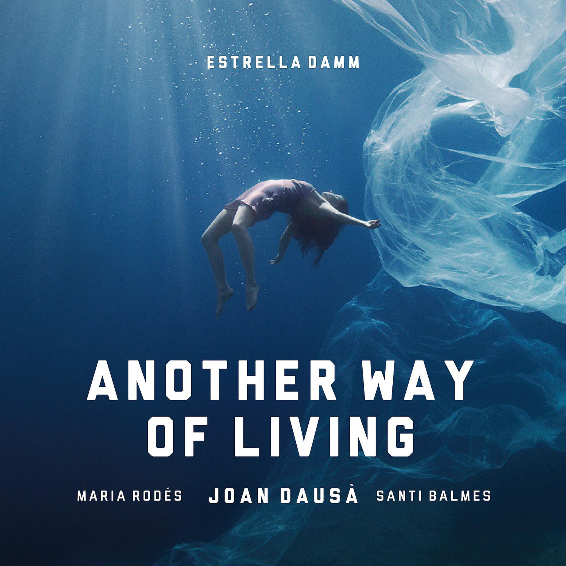 Постер альбома Another Way of Living - Estrella Damm