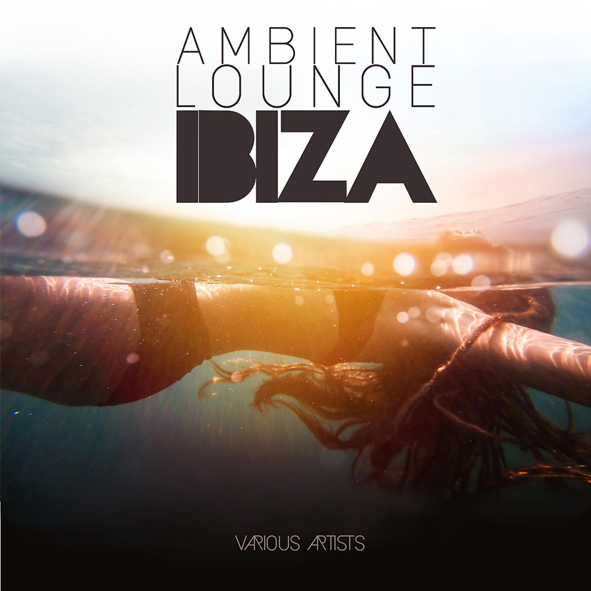 Постер альбома Ambient Lounge IBIZA