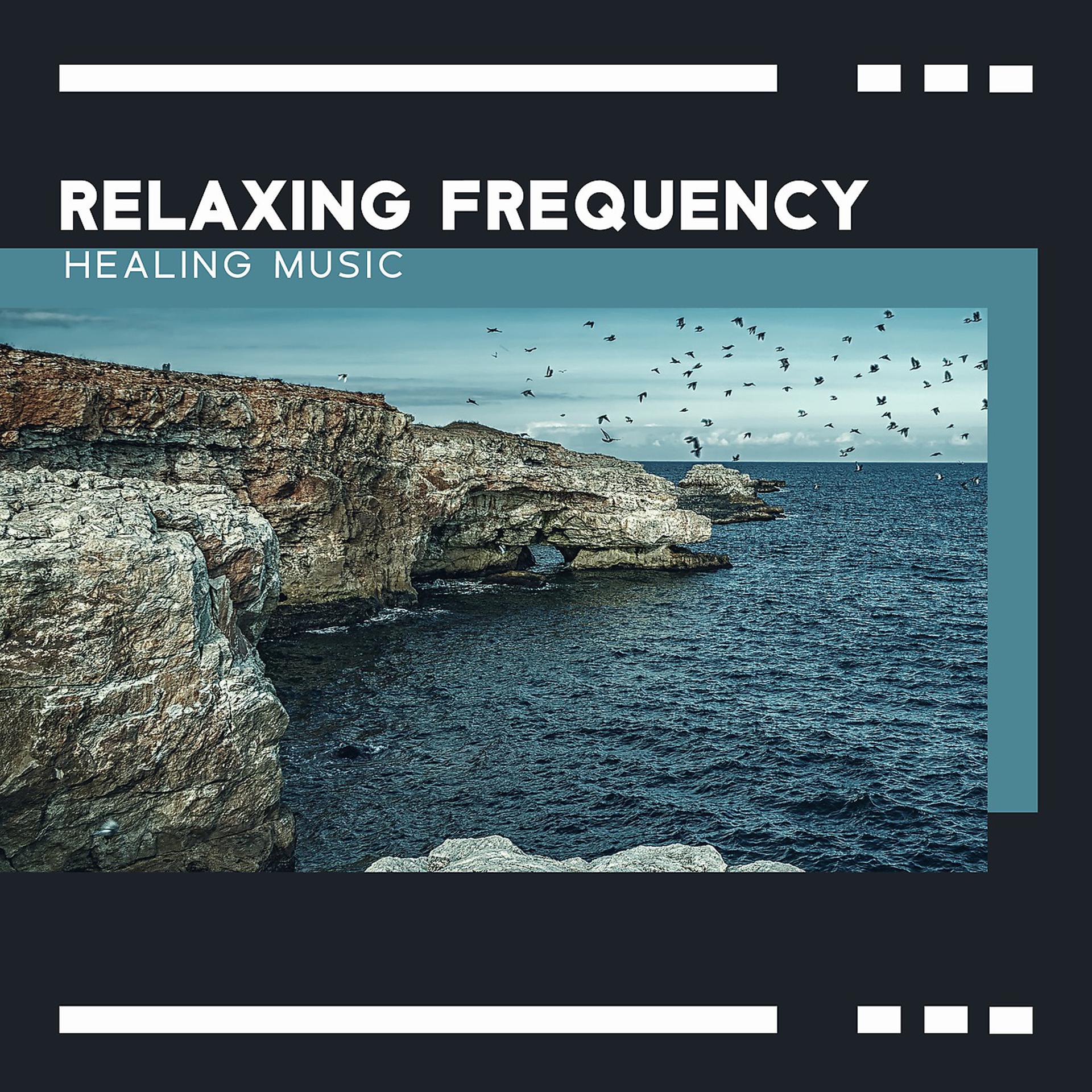 Постер альбома Relaxing Frequency - Healing Music, Headache Aid, Meditation Time