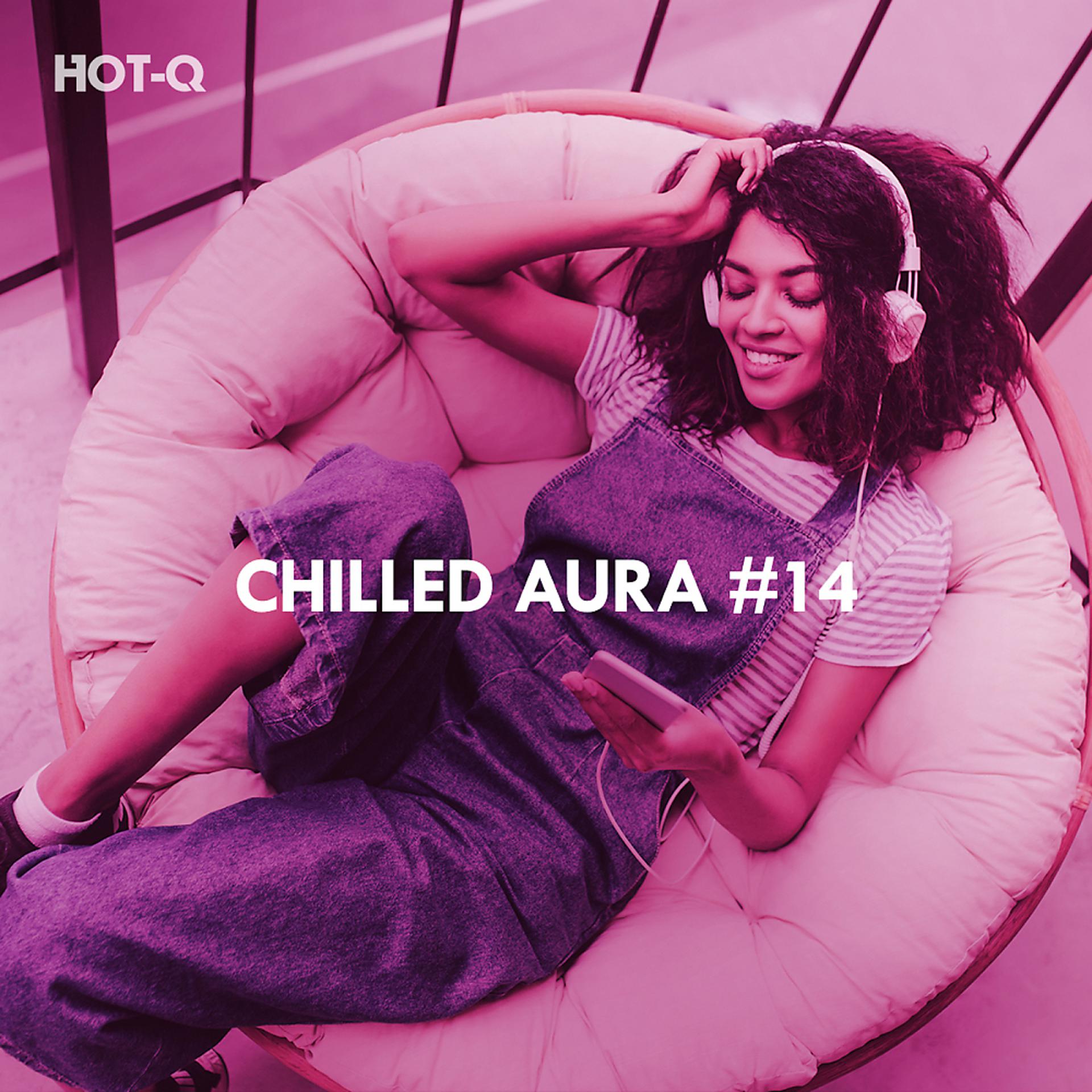 Постер альбома Chilled Aura, Vol. 14