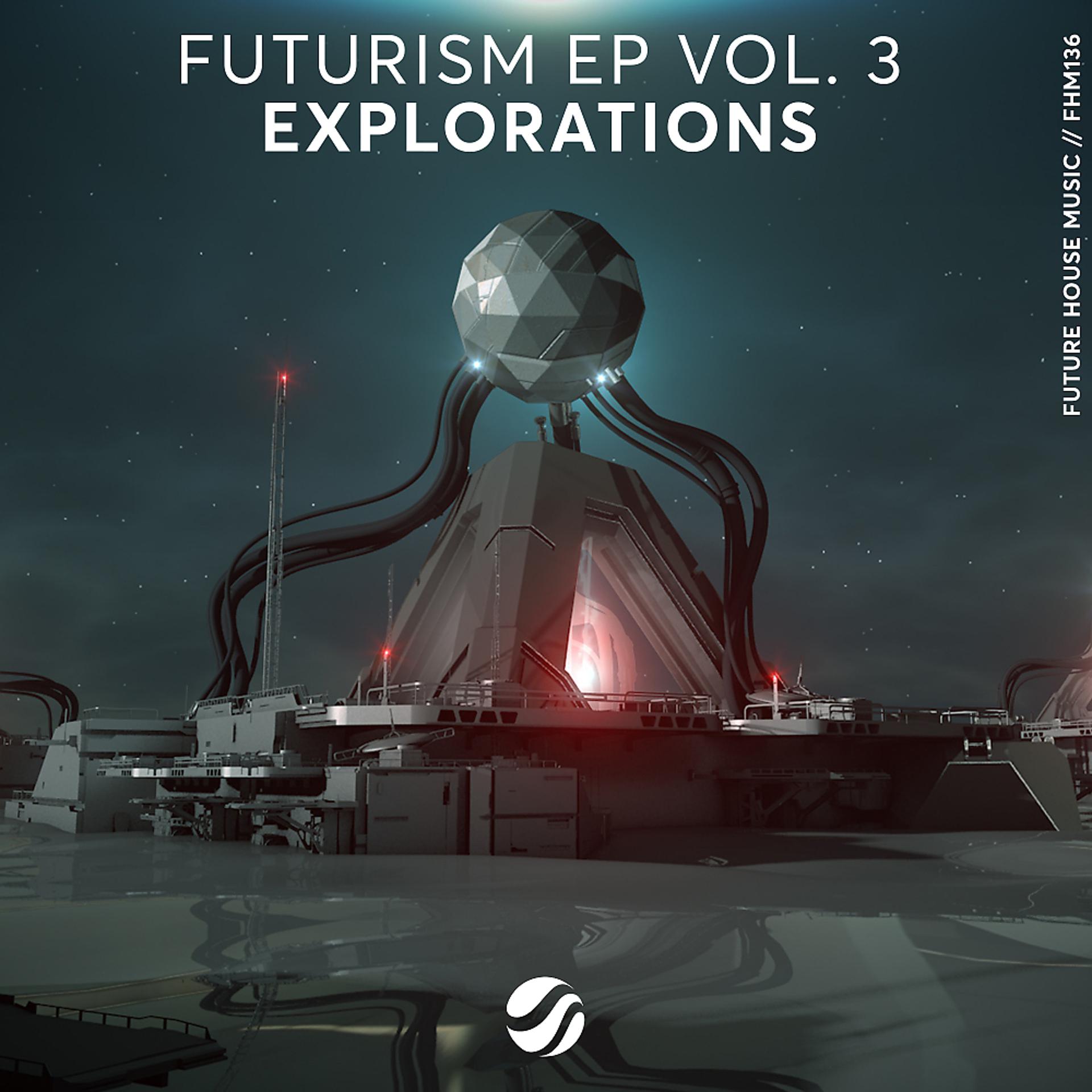 Постер альбома Futurism EP Vol. 3: Explorations