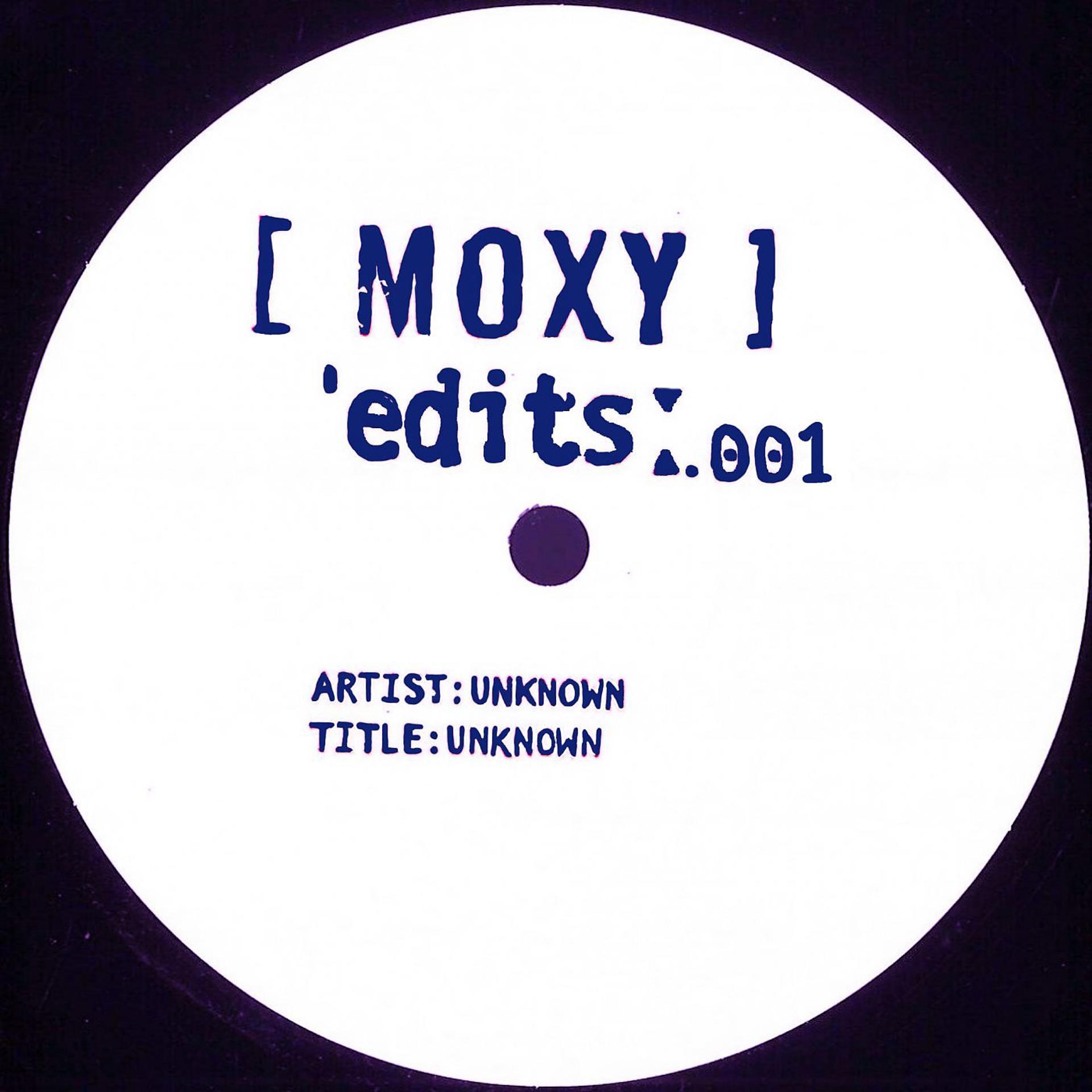 Постер альбома Moxy Edits 001