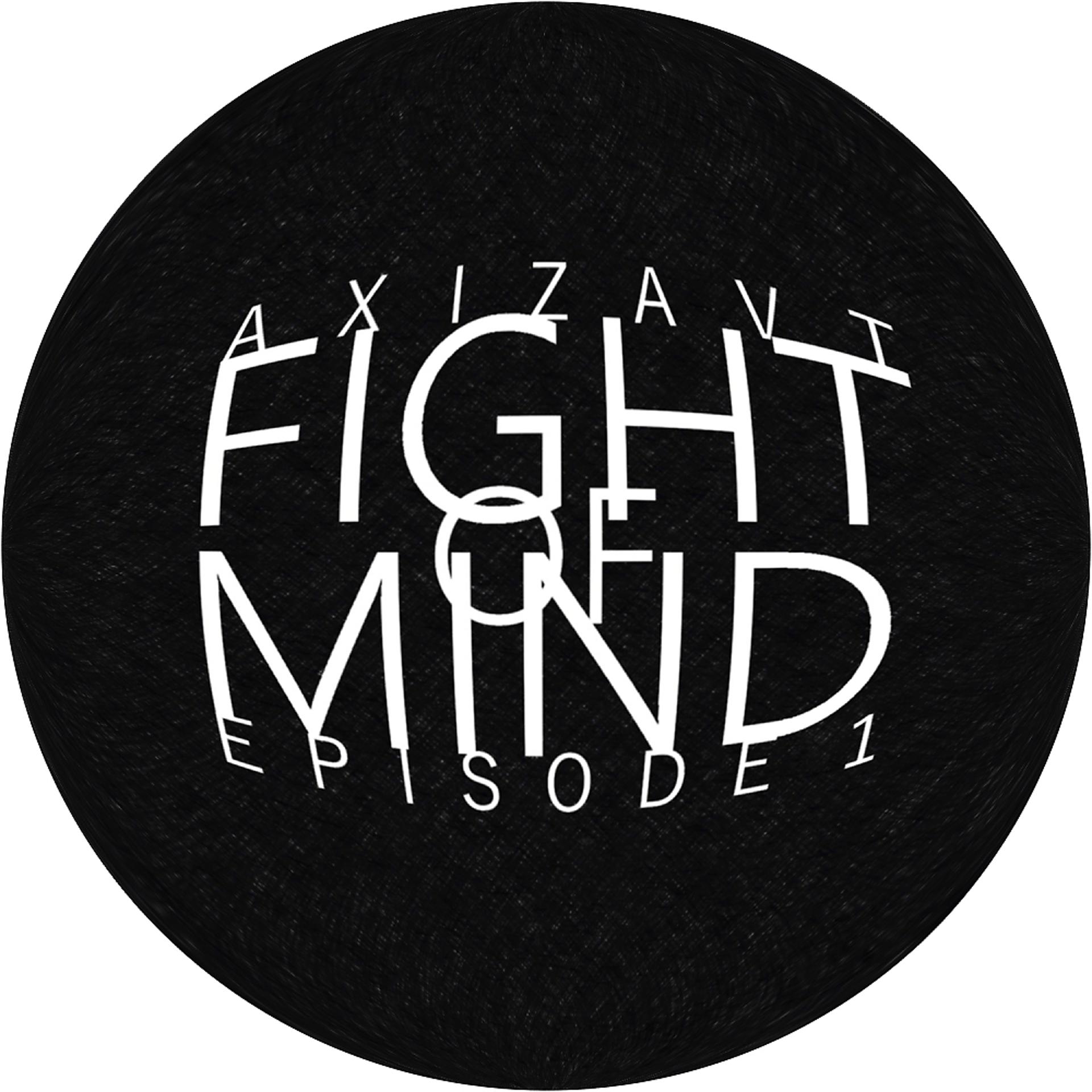 Постер альбома Fight of Mind Episode 1