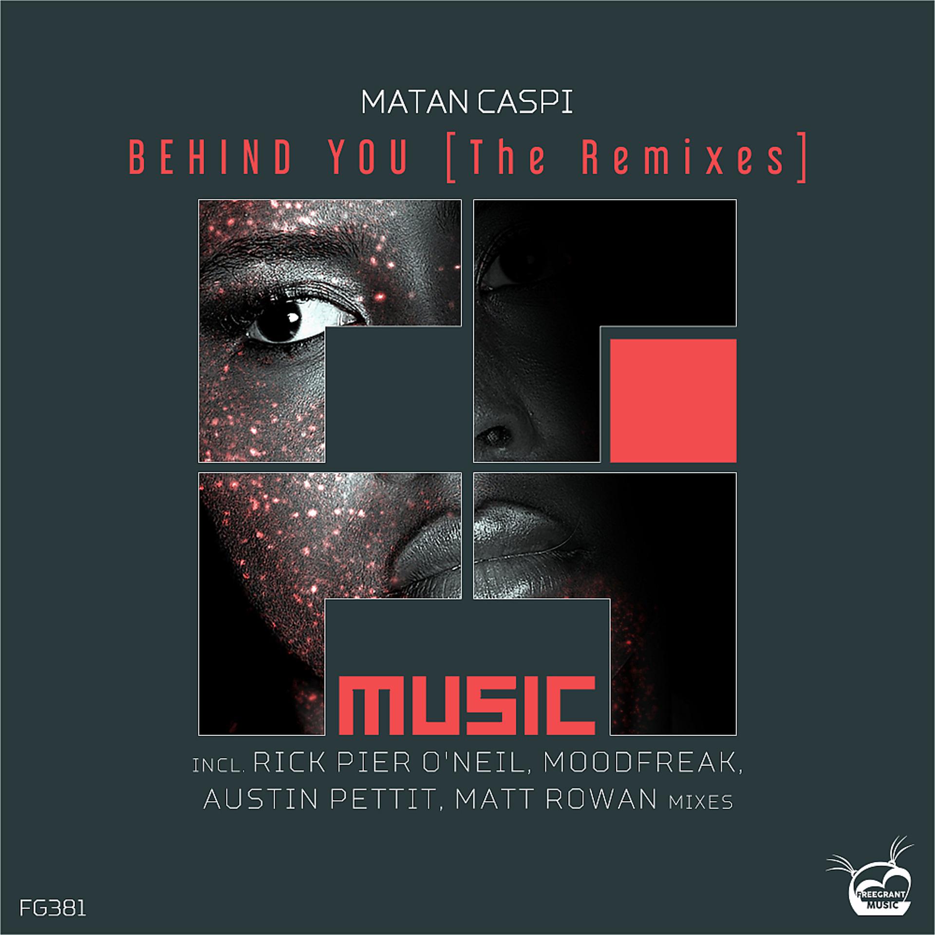 Постер альбома Behind You [The Remixes]