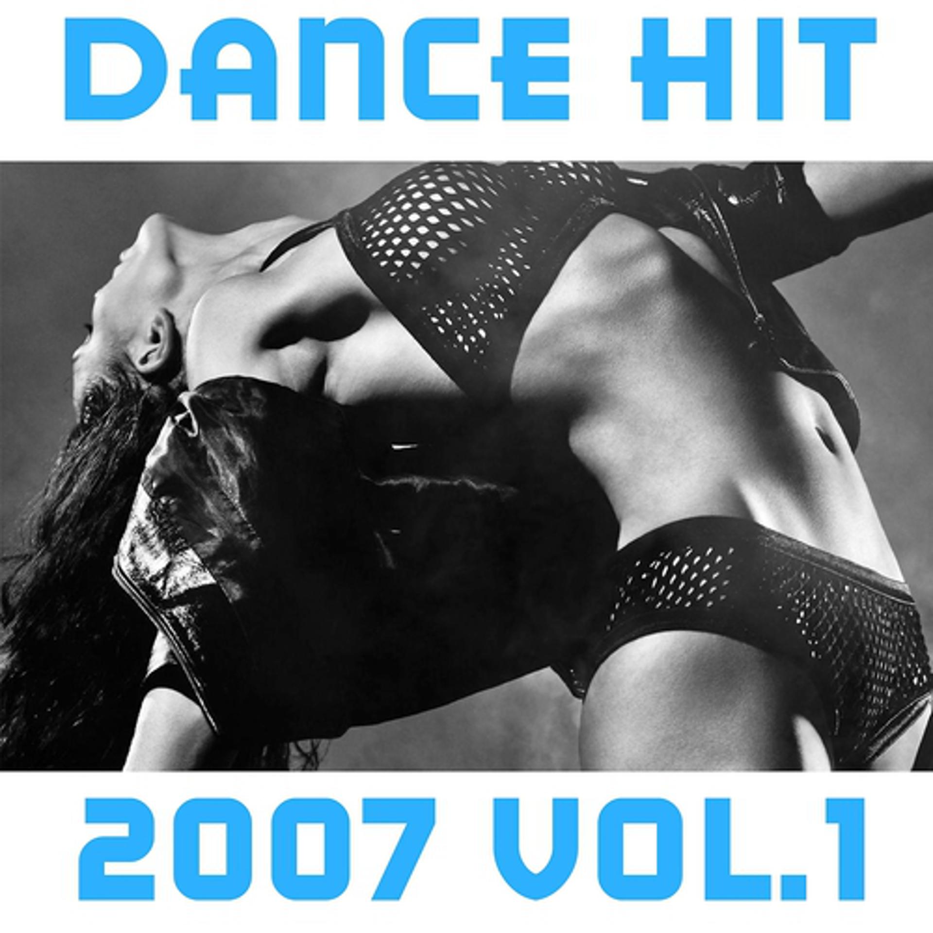 Постер альбома 2007 Dance Hit, Vol. 1