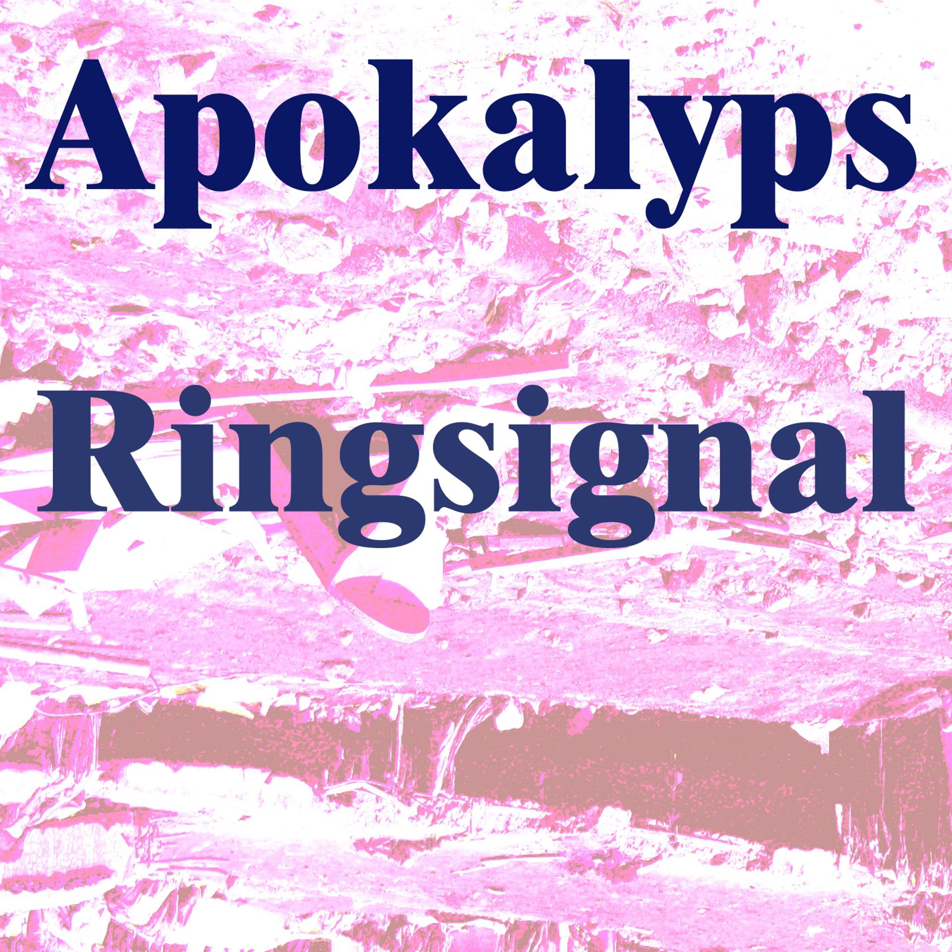 Постер альбома Apocalyps ringsignal