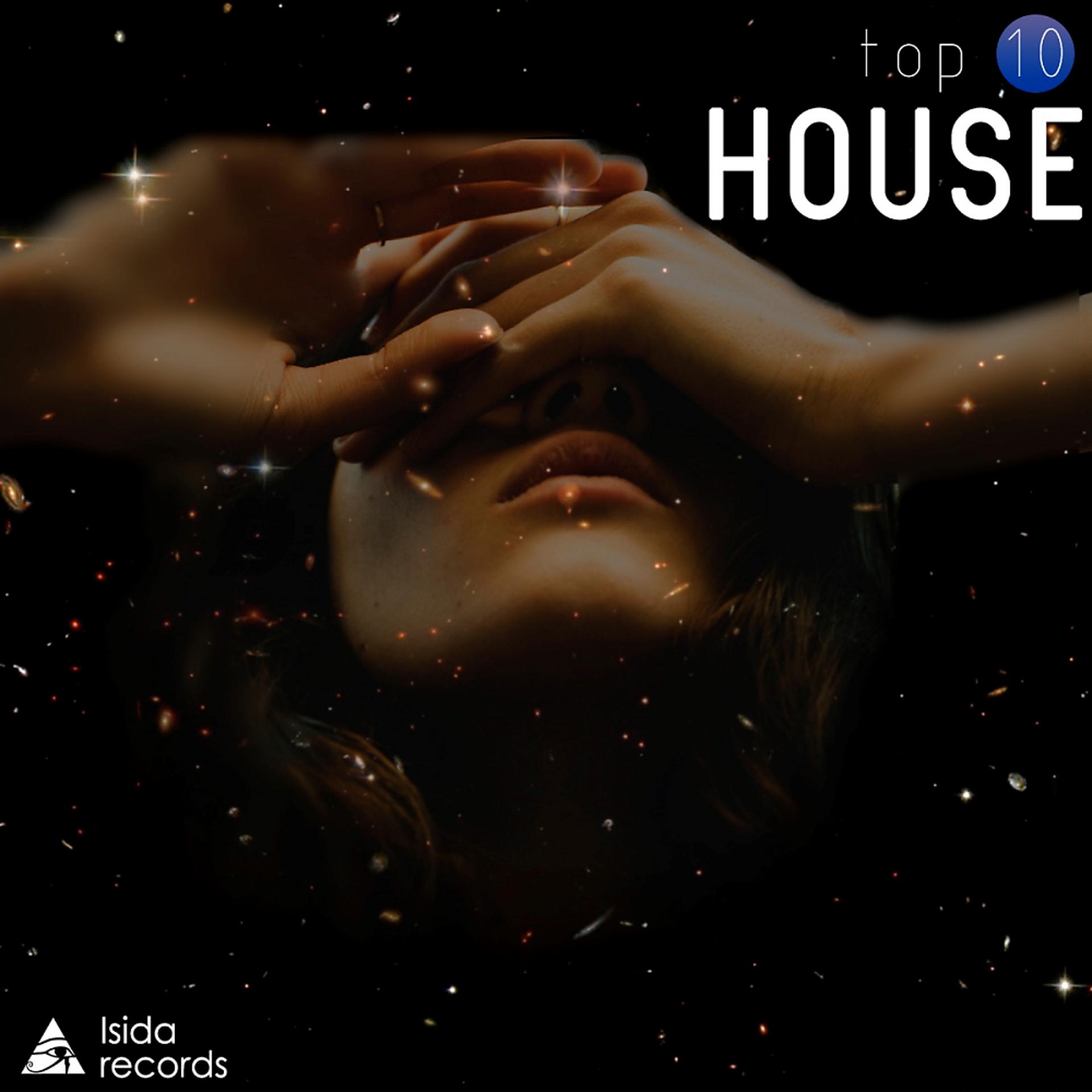 Постер альбома Top 10 House Compilation