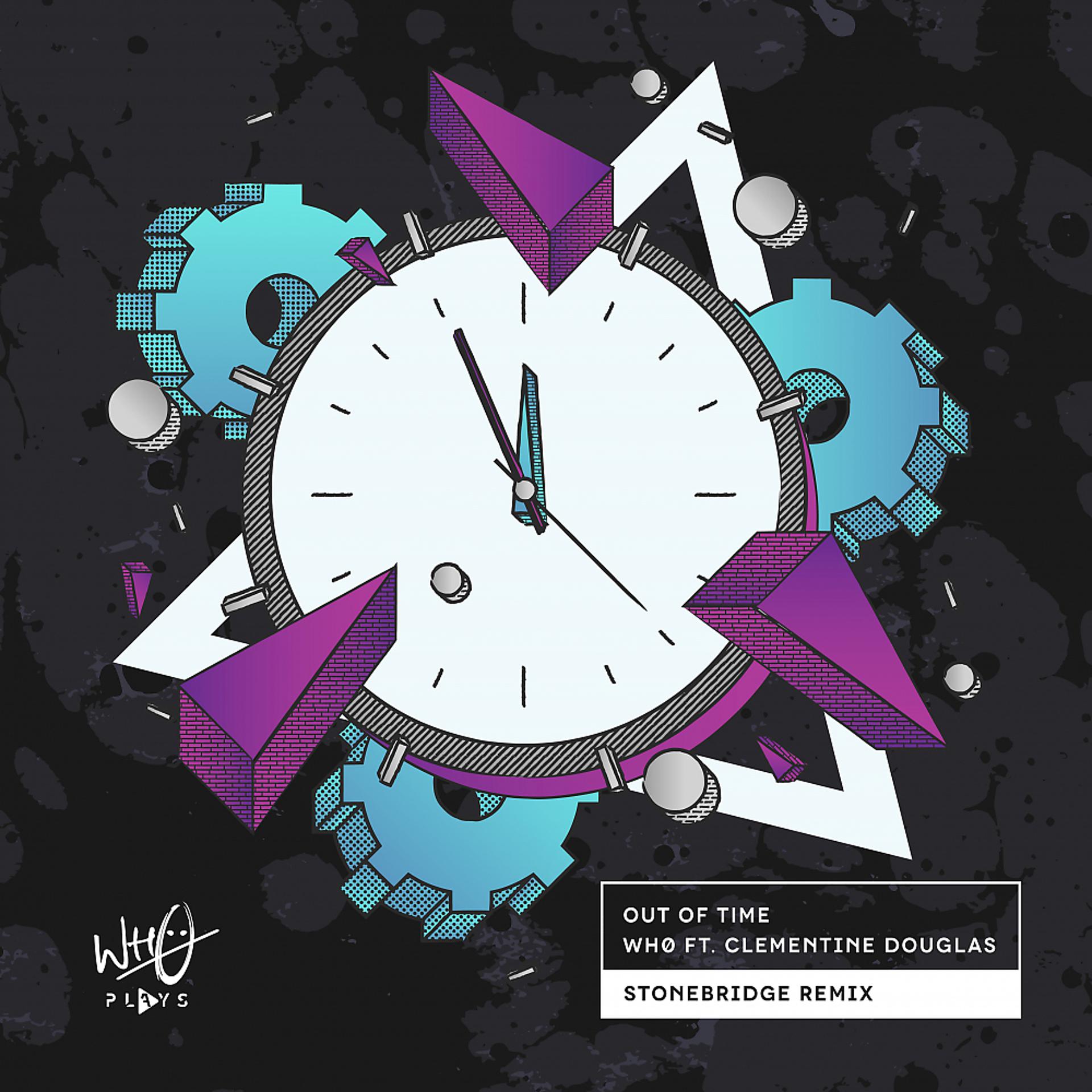 Постер альбома Out Of Time (Stonebridge Remix)