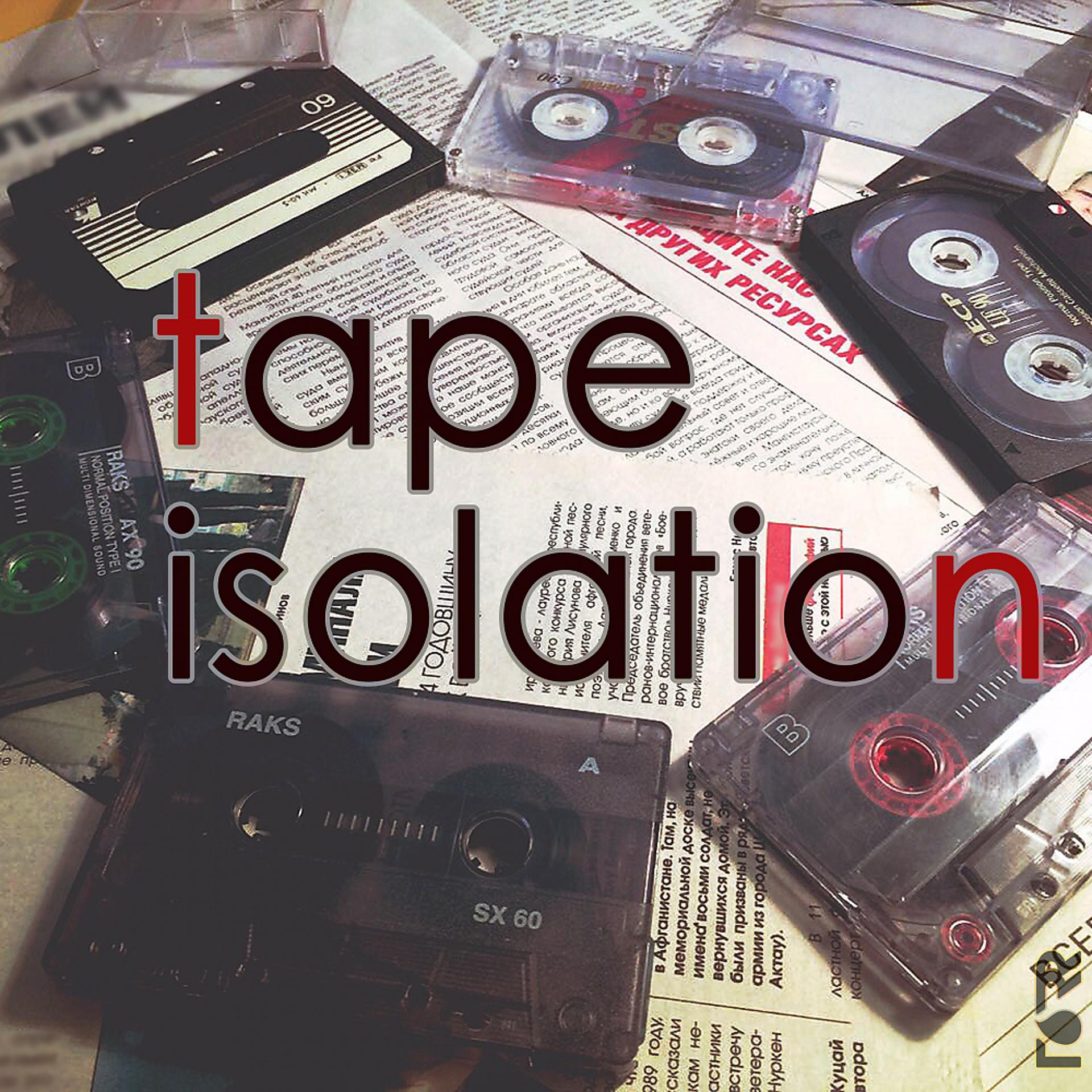 Постер альбома Tape Isolation