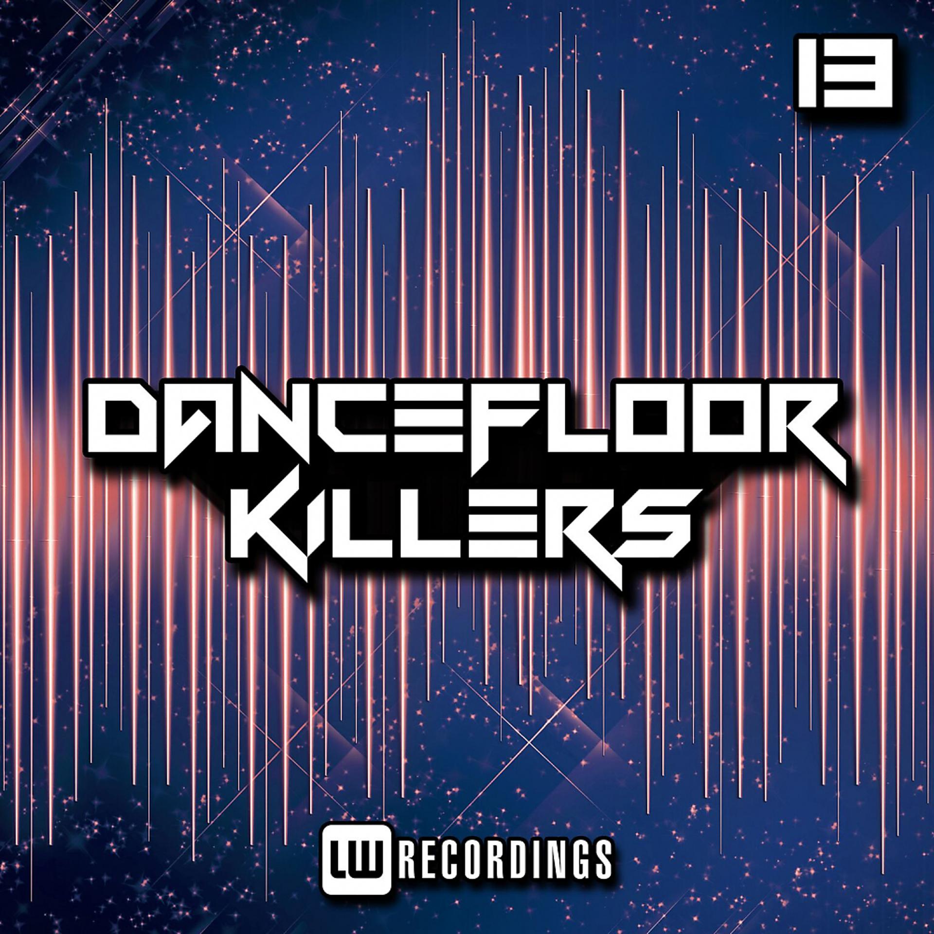 Постер альбома Dancefloor Killers, Vol. 13