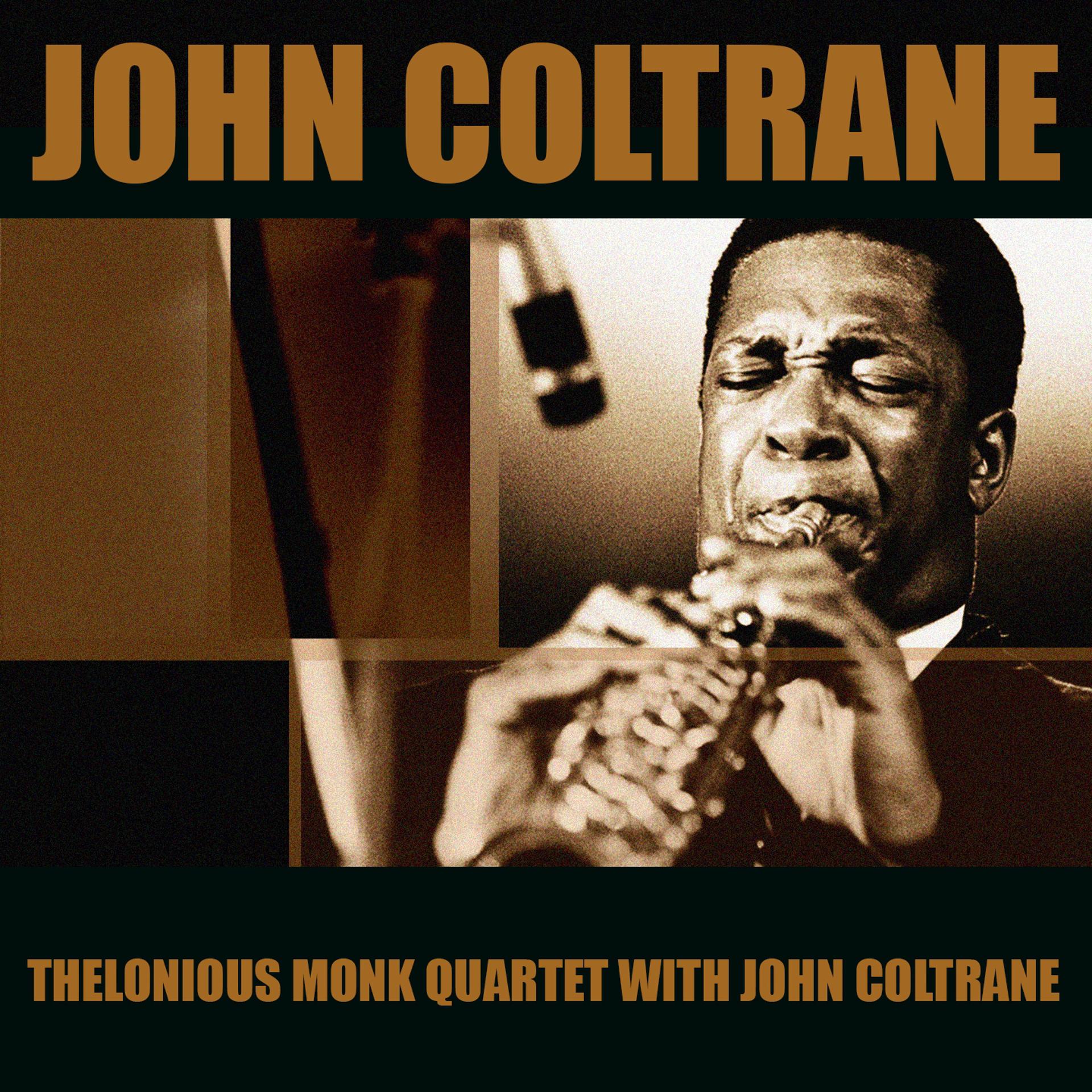 Постер альбома Thelonious Monk Quartet With John Coltrane