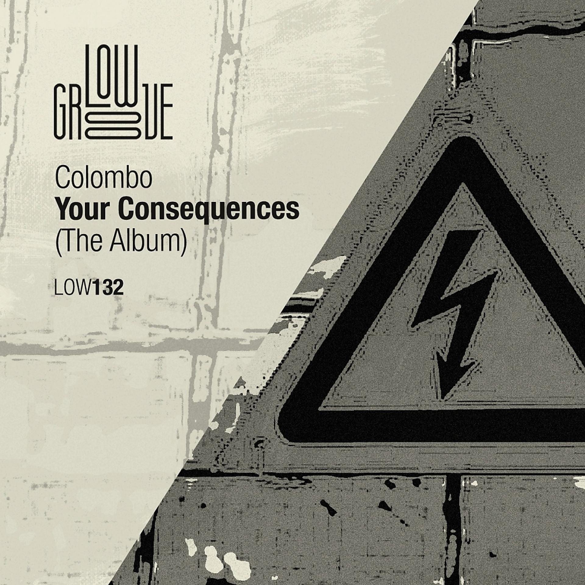 Постер альбома Your Consequences (The Album)
