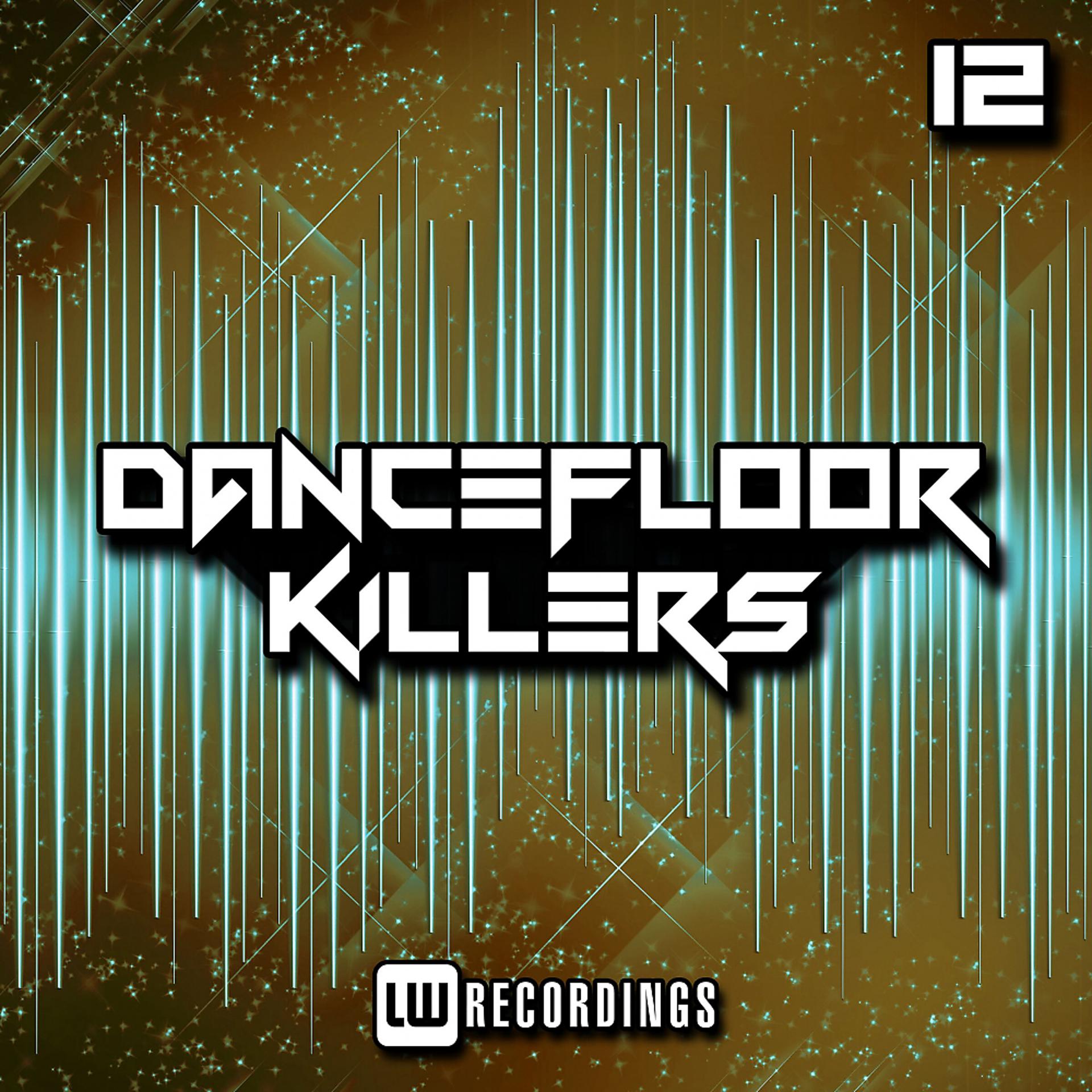 Постер альбома Dancefloor Killers, Vol. 12