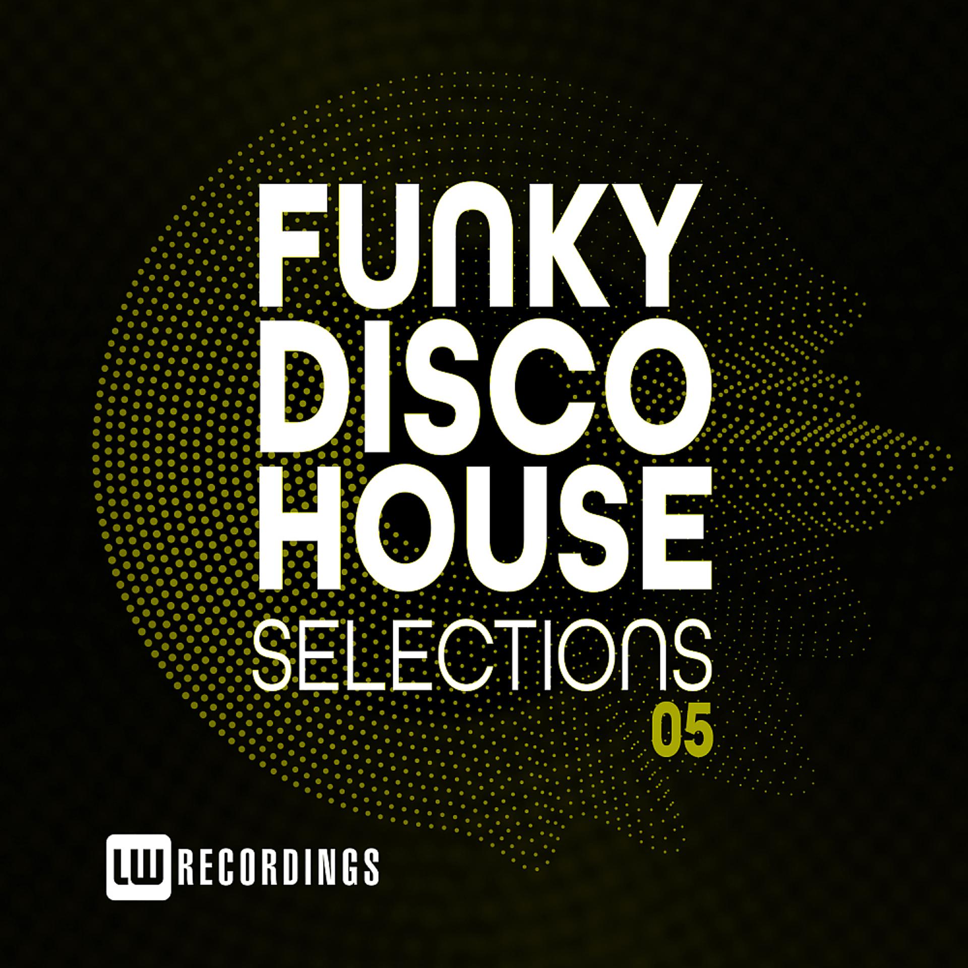 Постер альбома Funky Disco House Selections, Vol. 05