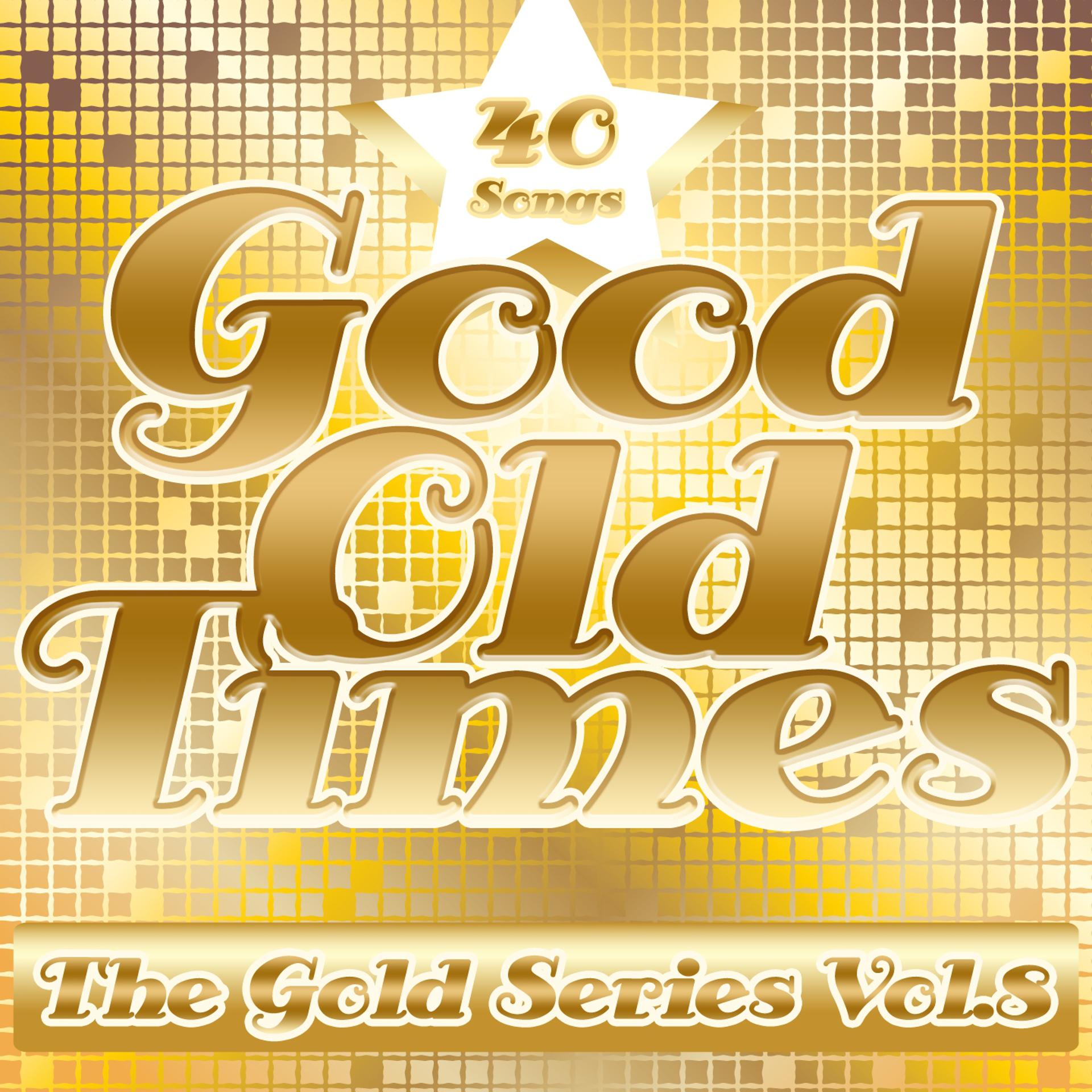 Постер альбома Good Old Times: The Gold Series, Vol. 8