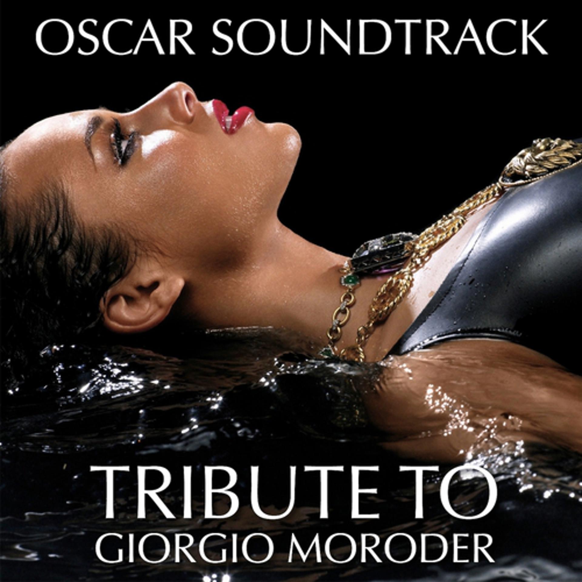 Постер альбома Soundtrack Oscar - Tribute to Giorgio Moroder