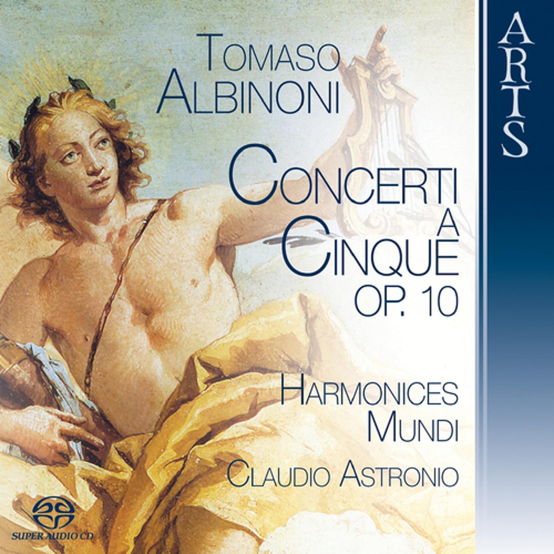 Постер альбома Albinoni: Concerti A Cinque, Op. 10