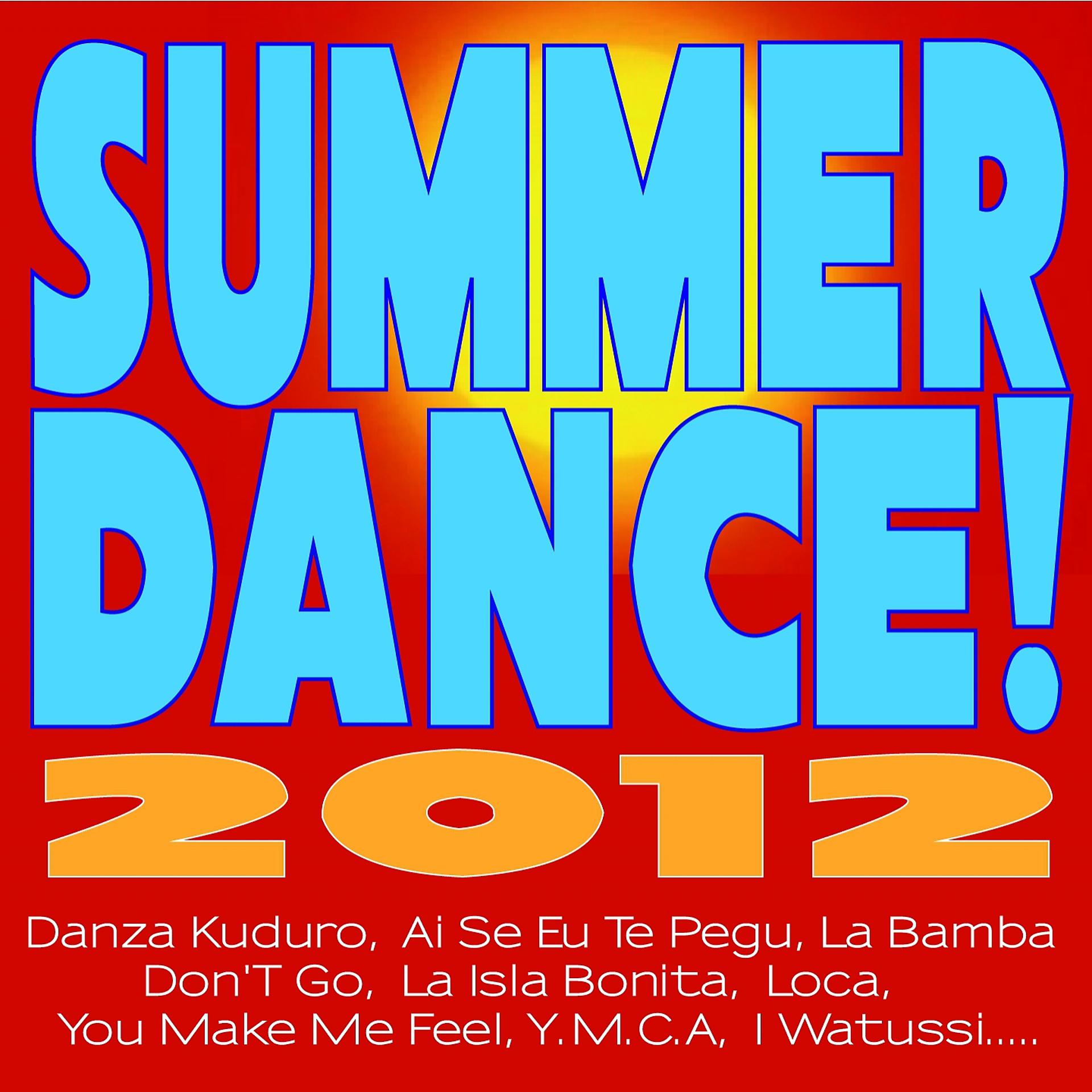 Постер альбома Summer Dance! 2012