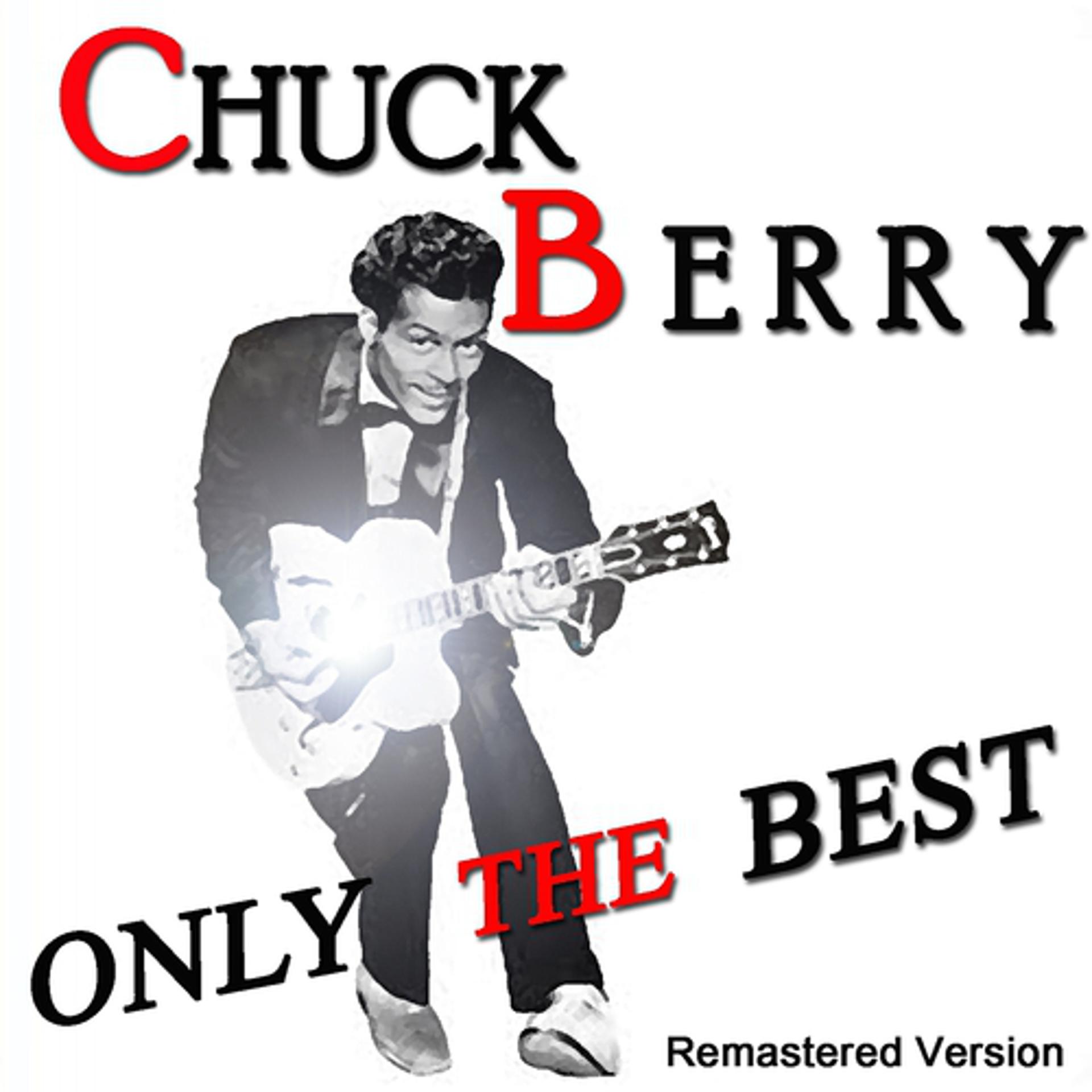 Постер альбома Chuck Berry: Only the Best (Remastered Version)