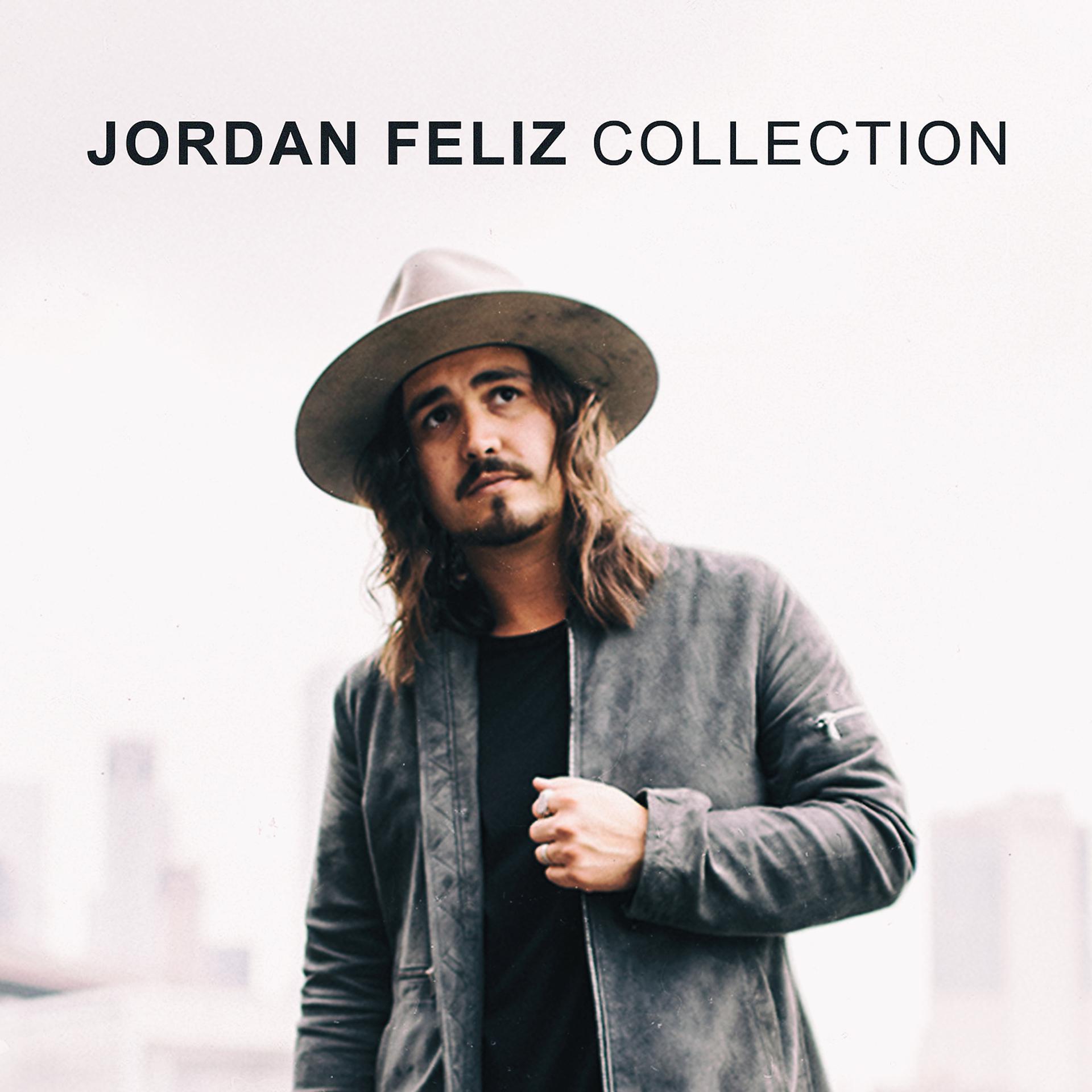Постер альбома Jordan Feliz Collection
