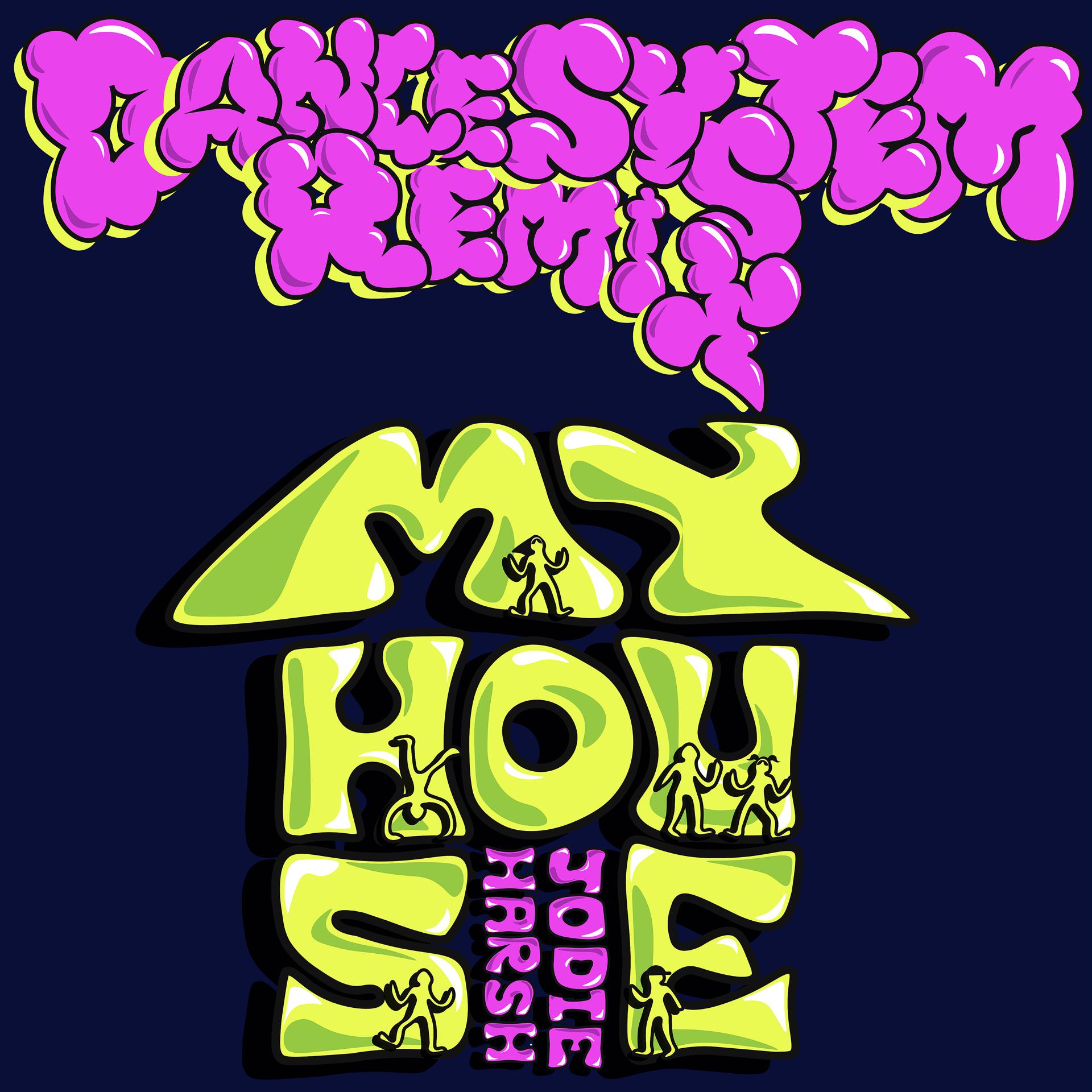 Постер альбома My House (Dance System Remix)