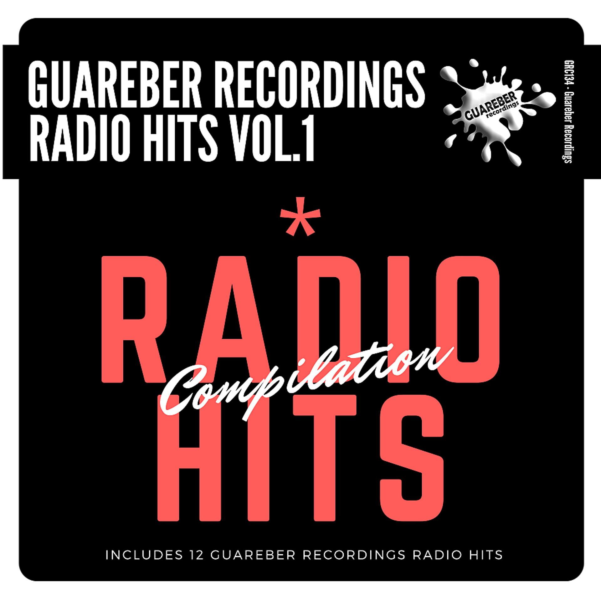 Постер альбома Guareber Recordings Radio Hits Compilation Vol.1