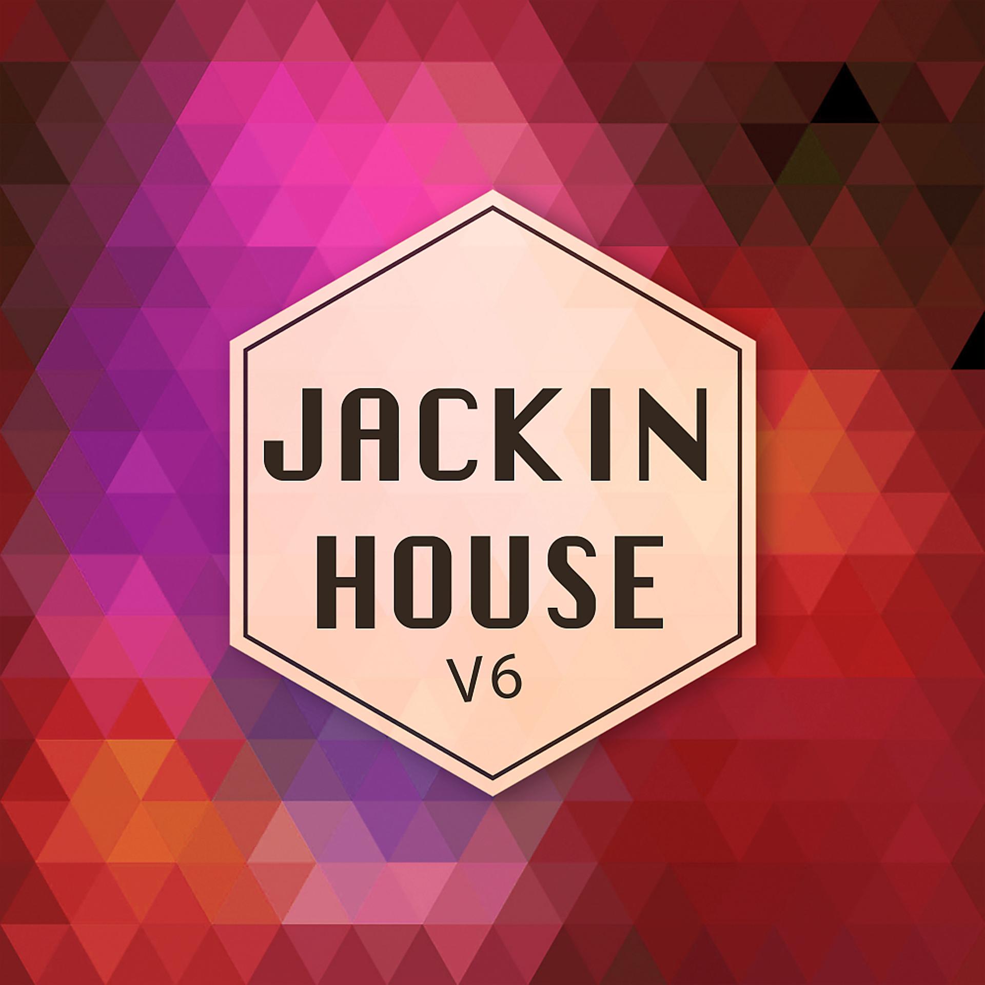 Постер альбома Jackin House V6
