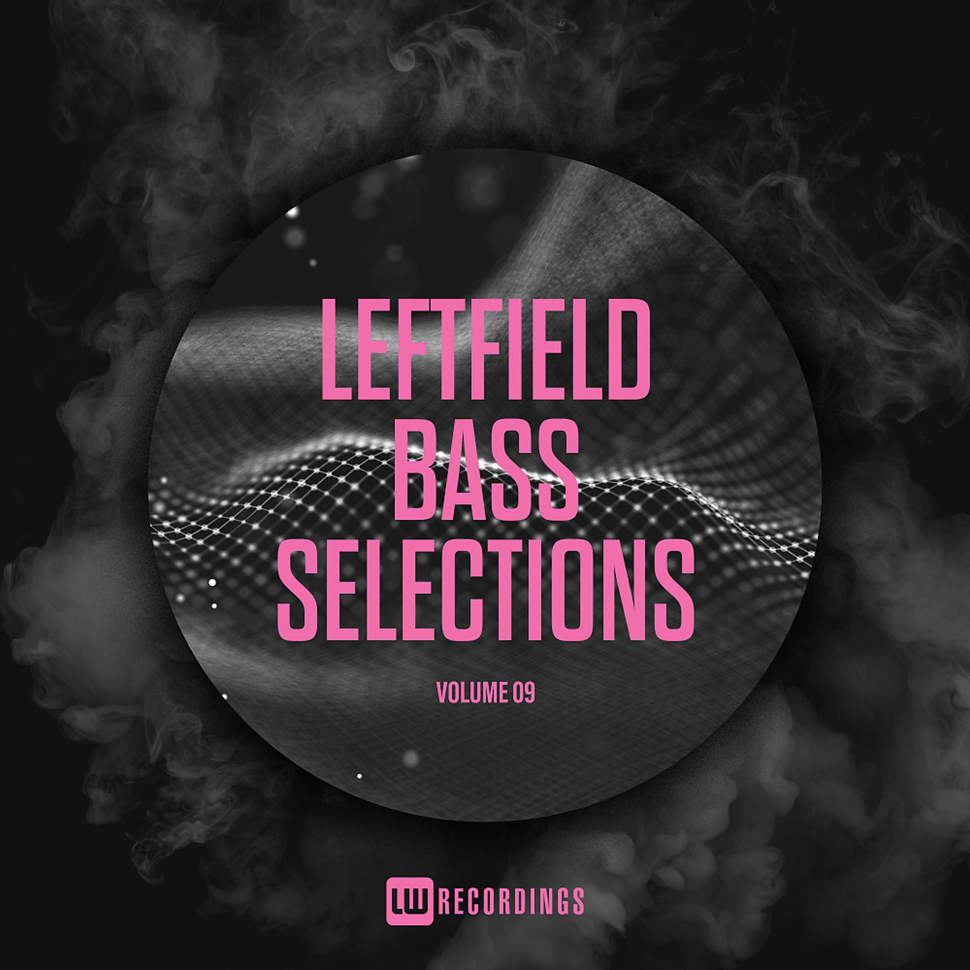 Постер альбома Leftfield Bass Selections, Vol. 09