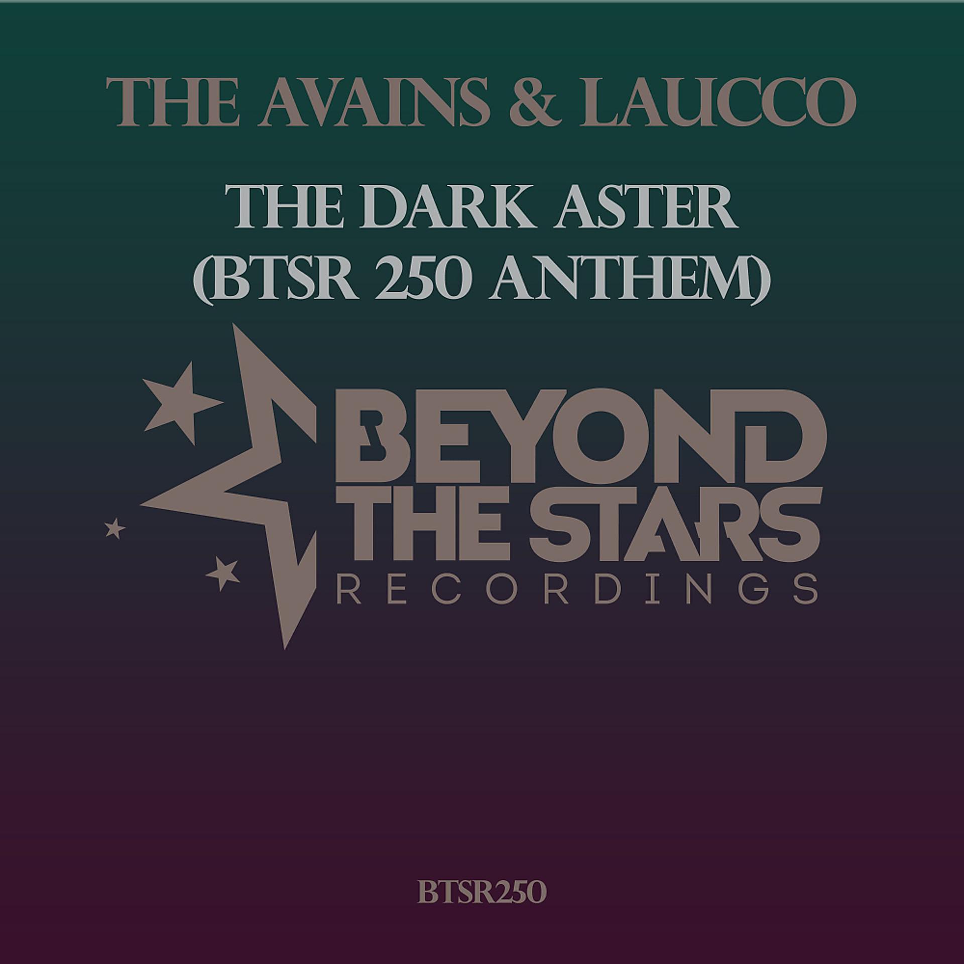 Постер альбома The Dark Aster (BTSR250 Anthem)