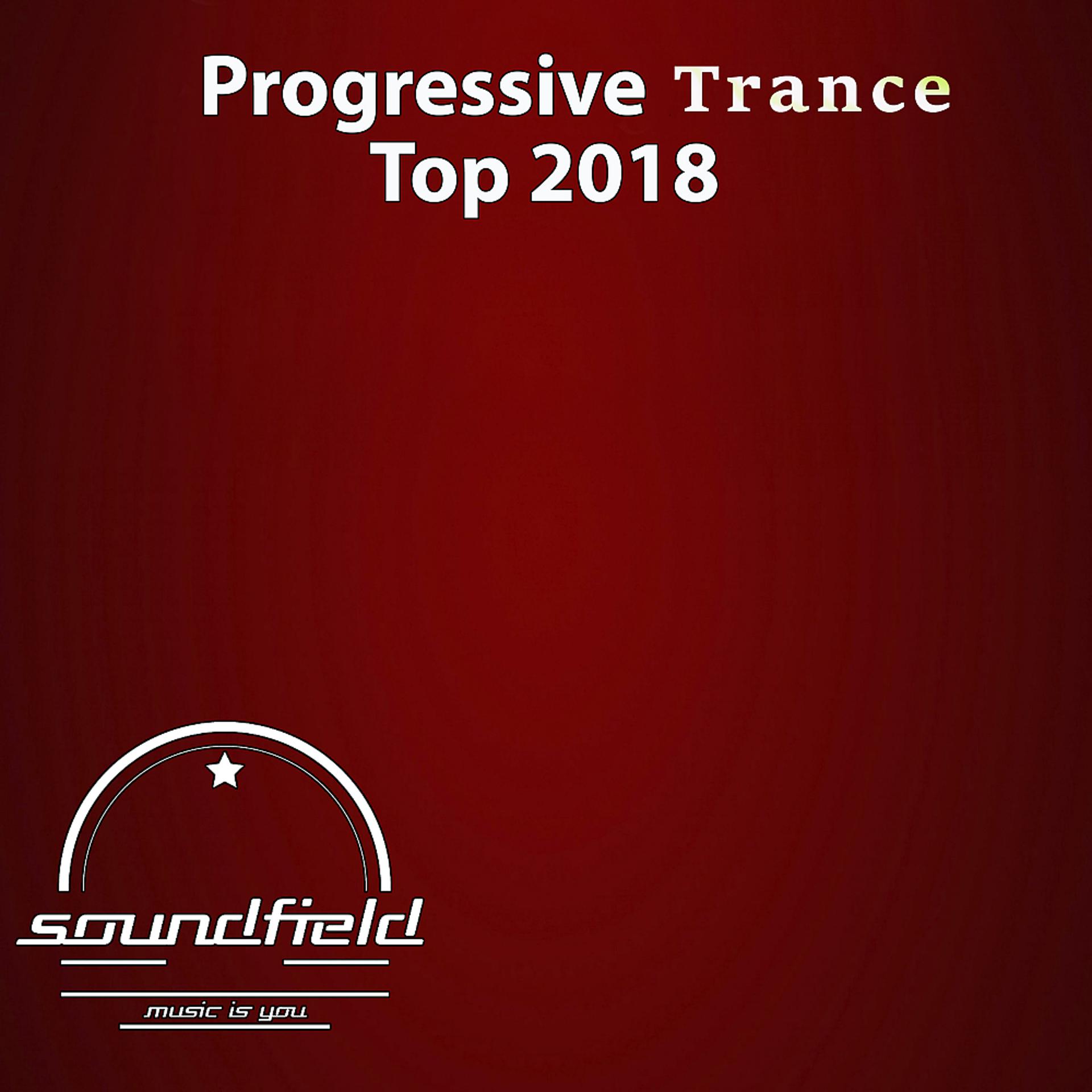 Постер альбома Progressive Trance Top 2018