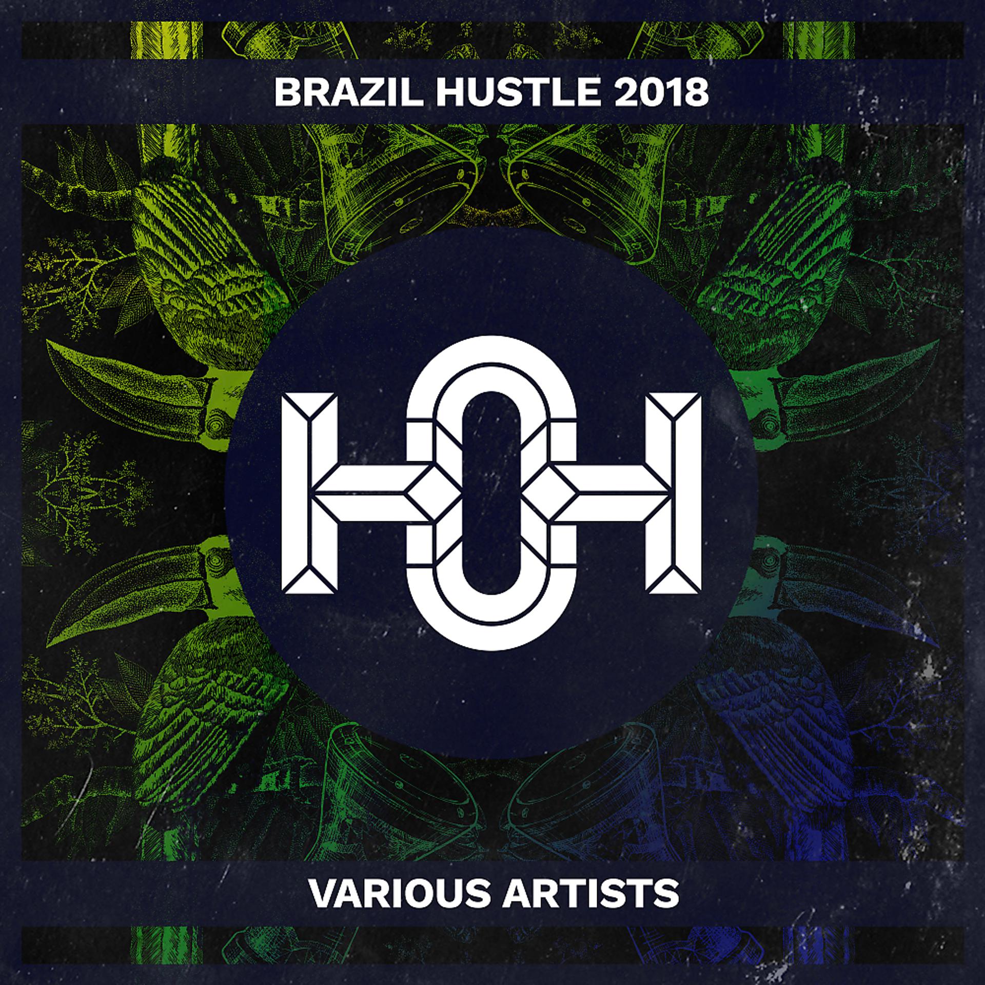Постер альбома Brazil Hustle 2018
