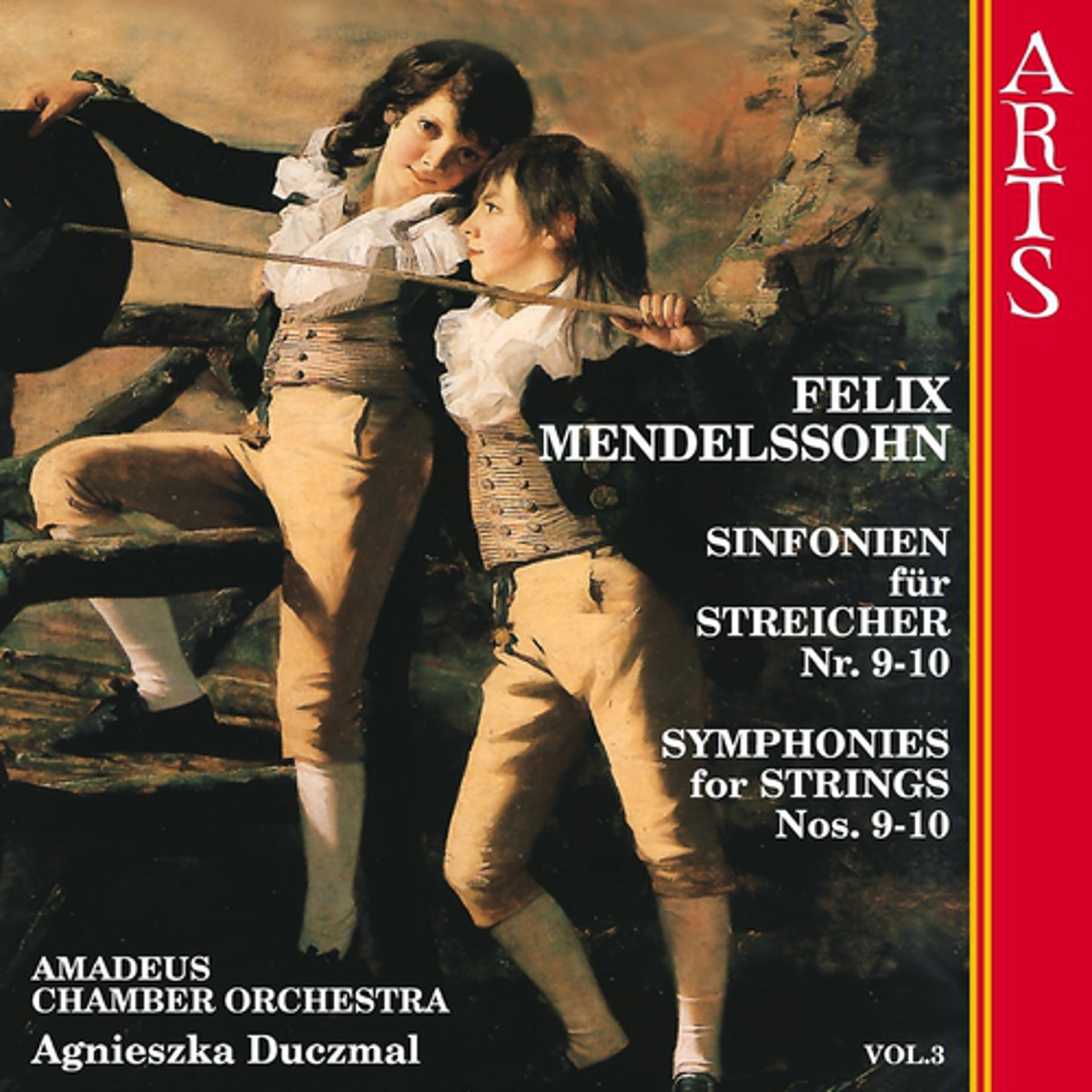 Постер альбома Mendelssohn: Symphonies for Strings Nos. 9-10, Vol. 3